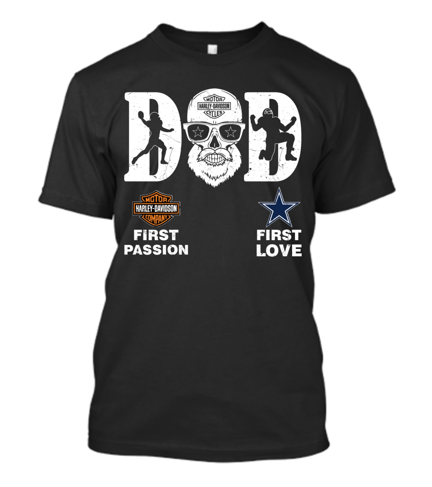 Dad Harley Davidson First Passion Dallas Cowboys First Love T-Shirt