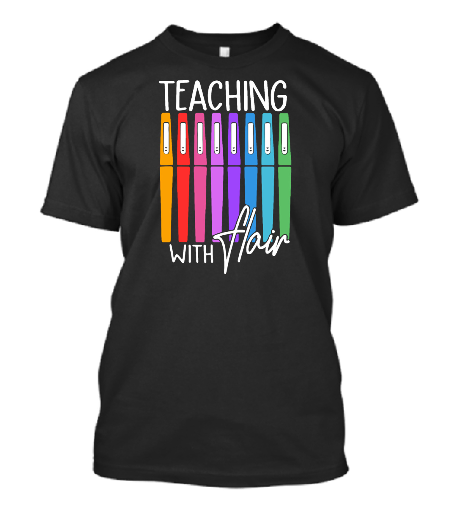 Teaching With Flair Colorful Pen T-Shirt