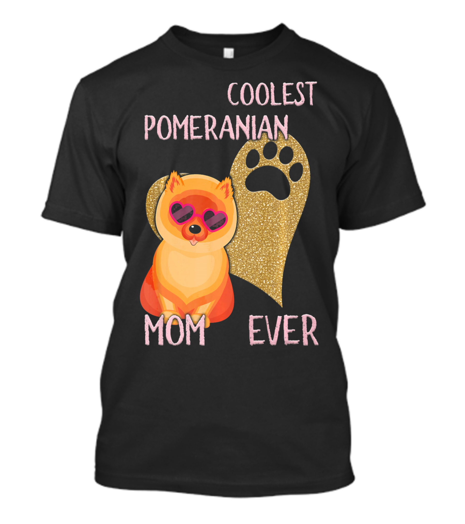 Coolest Pomeranian Mom Ever With Heart Paw Print And Sunglasses T-Shirt