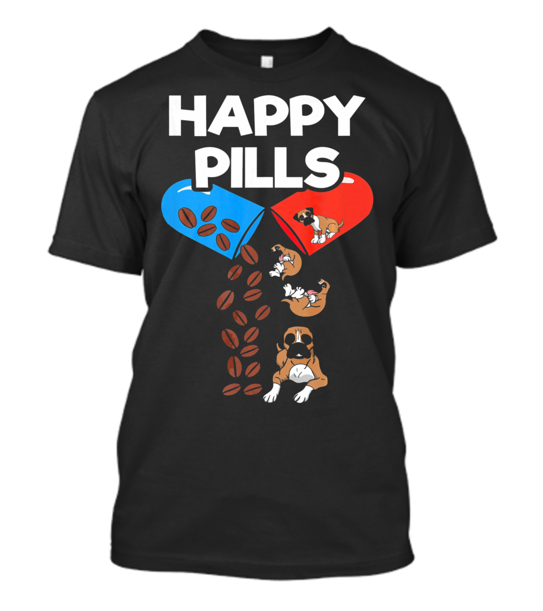 Happy Pills Boxer Dog Coffee Love T-Shirt