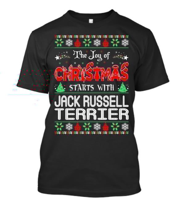 The Joy Of Christmas Starts With Jack Russell Terrier Festive T-Shirt