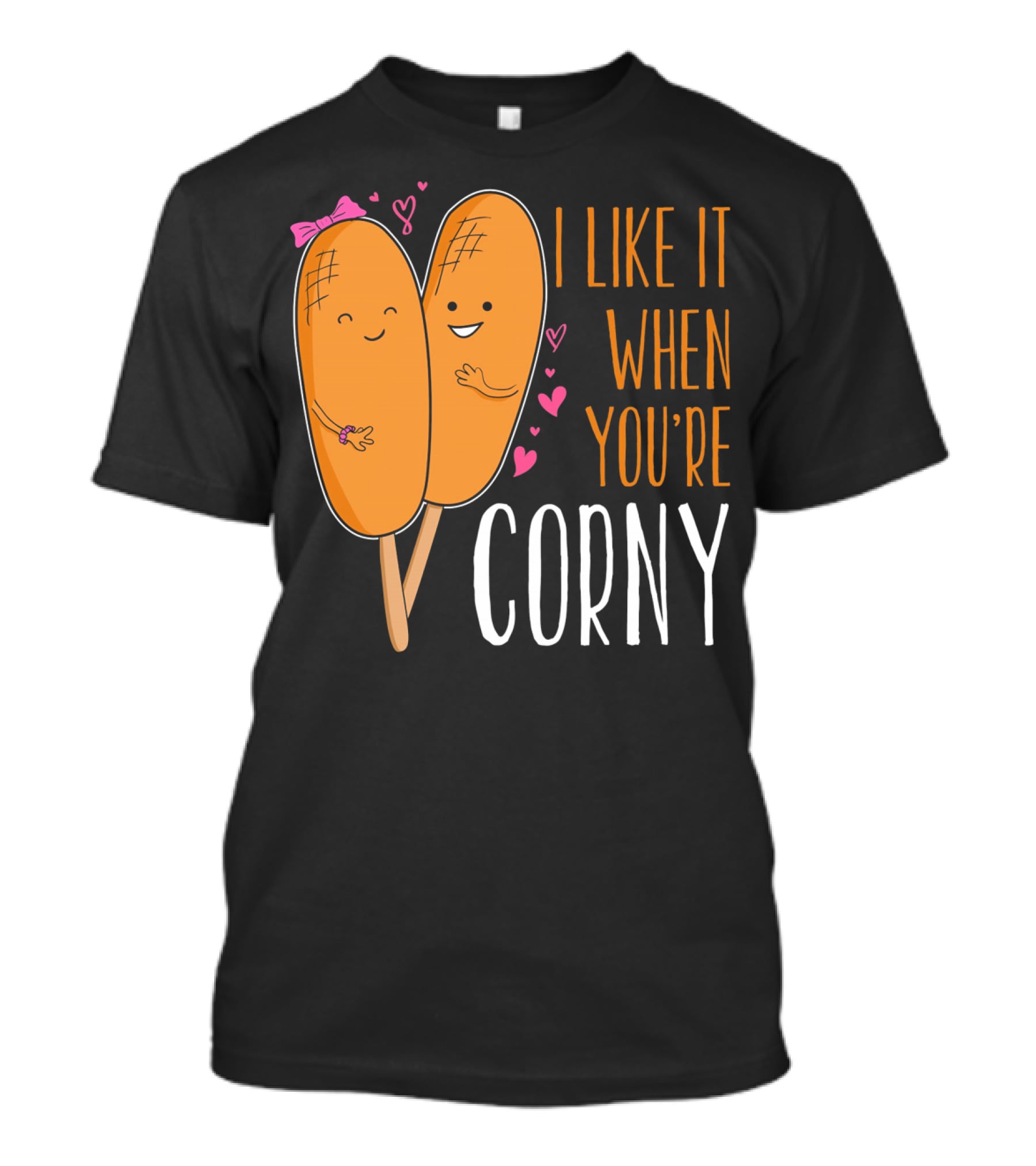 Corn Dog Valentines Couple I Like It When You're Corny T-Shirt