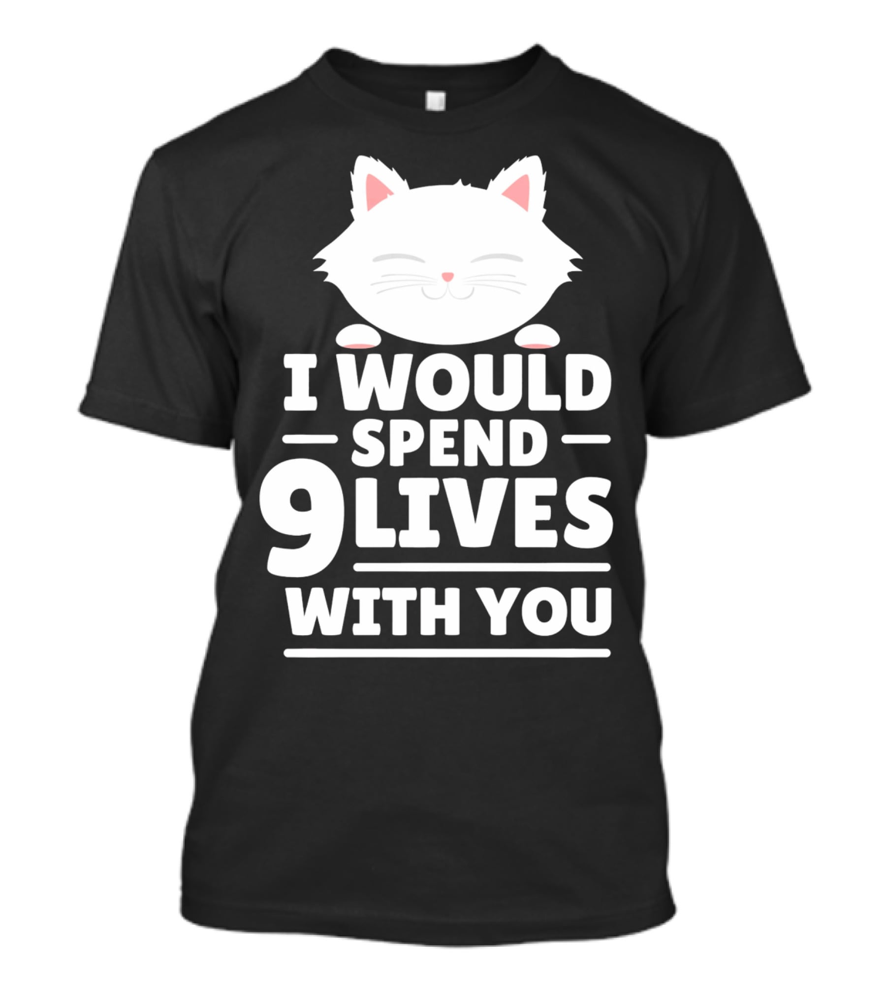 I Would Spend 9 Lives With You Cute Cat Novelty Valentines Day T-Shirt