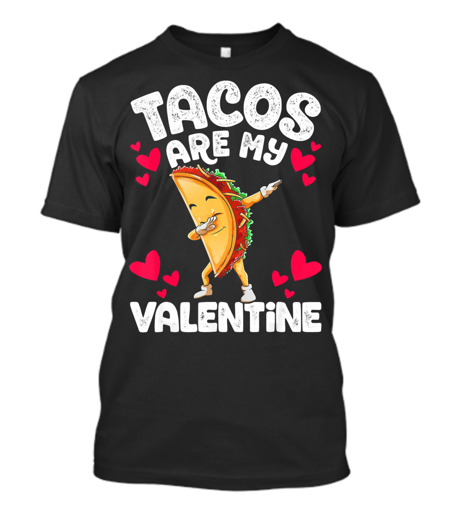 Tacos Are My Valentine Dabbing Taco With Hearts T-Shirt