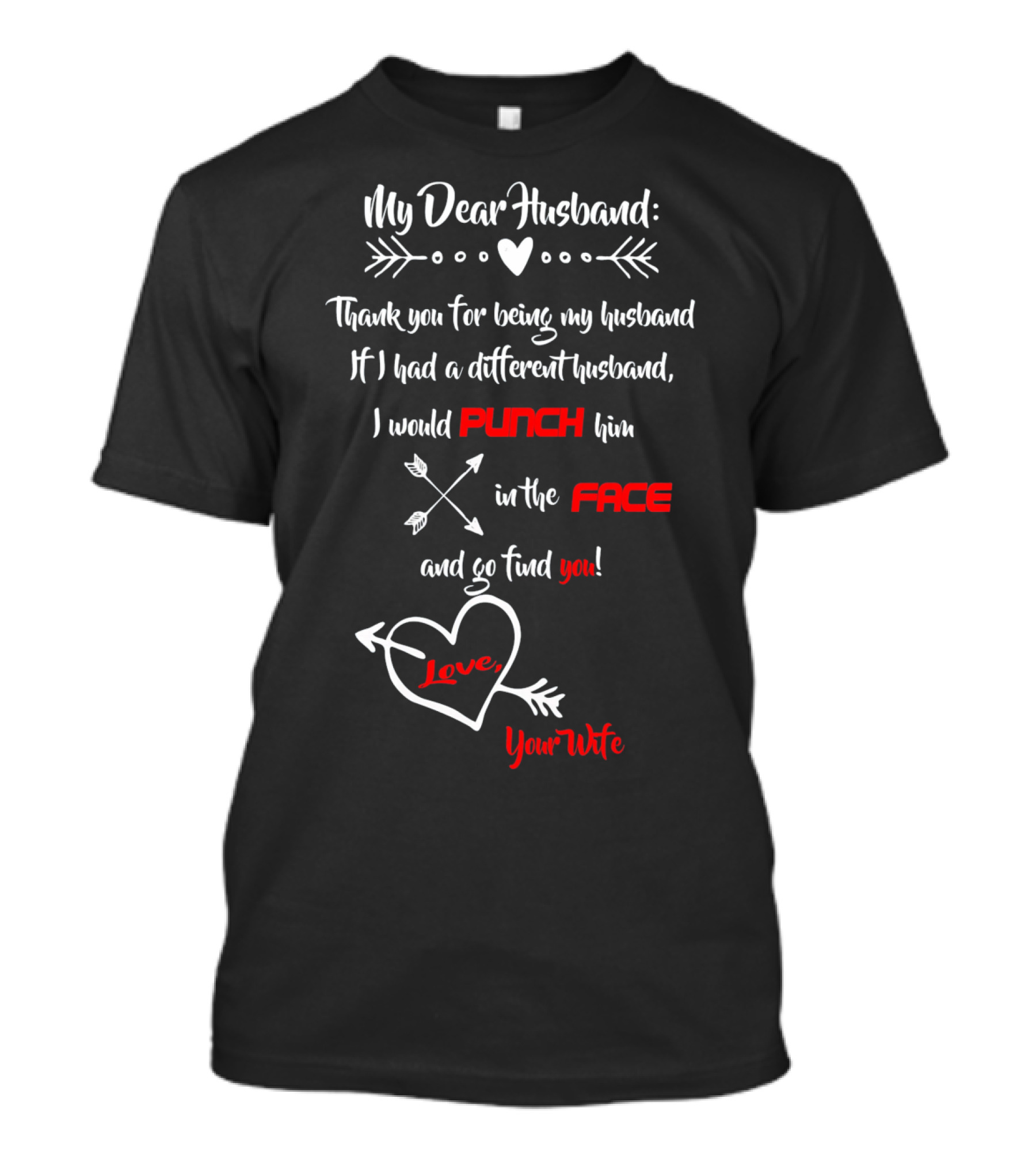 My Dear Husband Thank You For Being My Husband Punch Him In The Face Love Your Wife T-Shirt