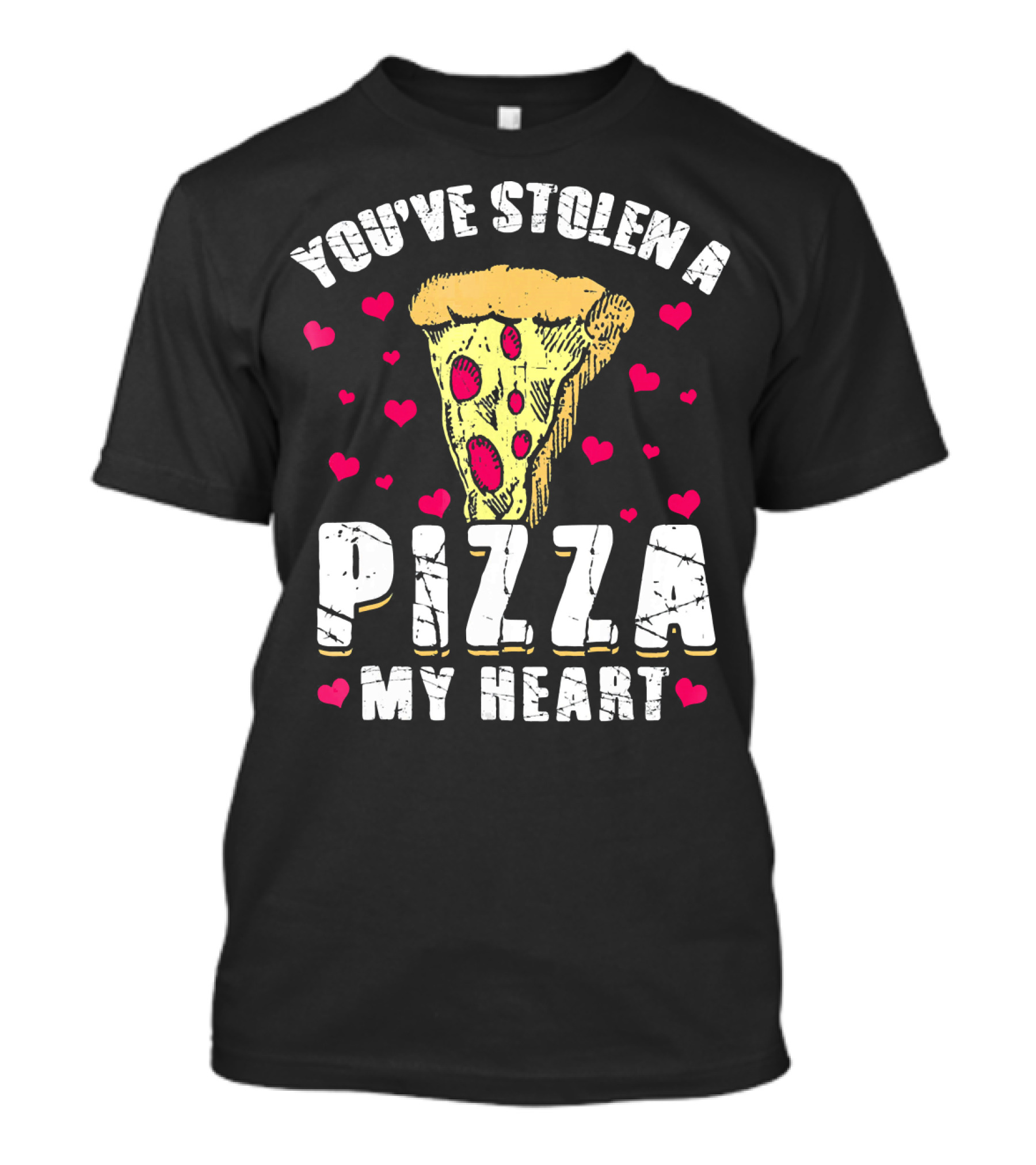 You've Stolen A Pizza My Heart Valentine's Day Funny Pizza T-Shirt