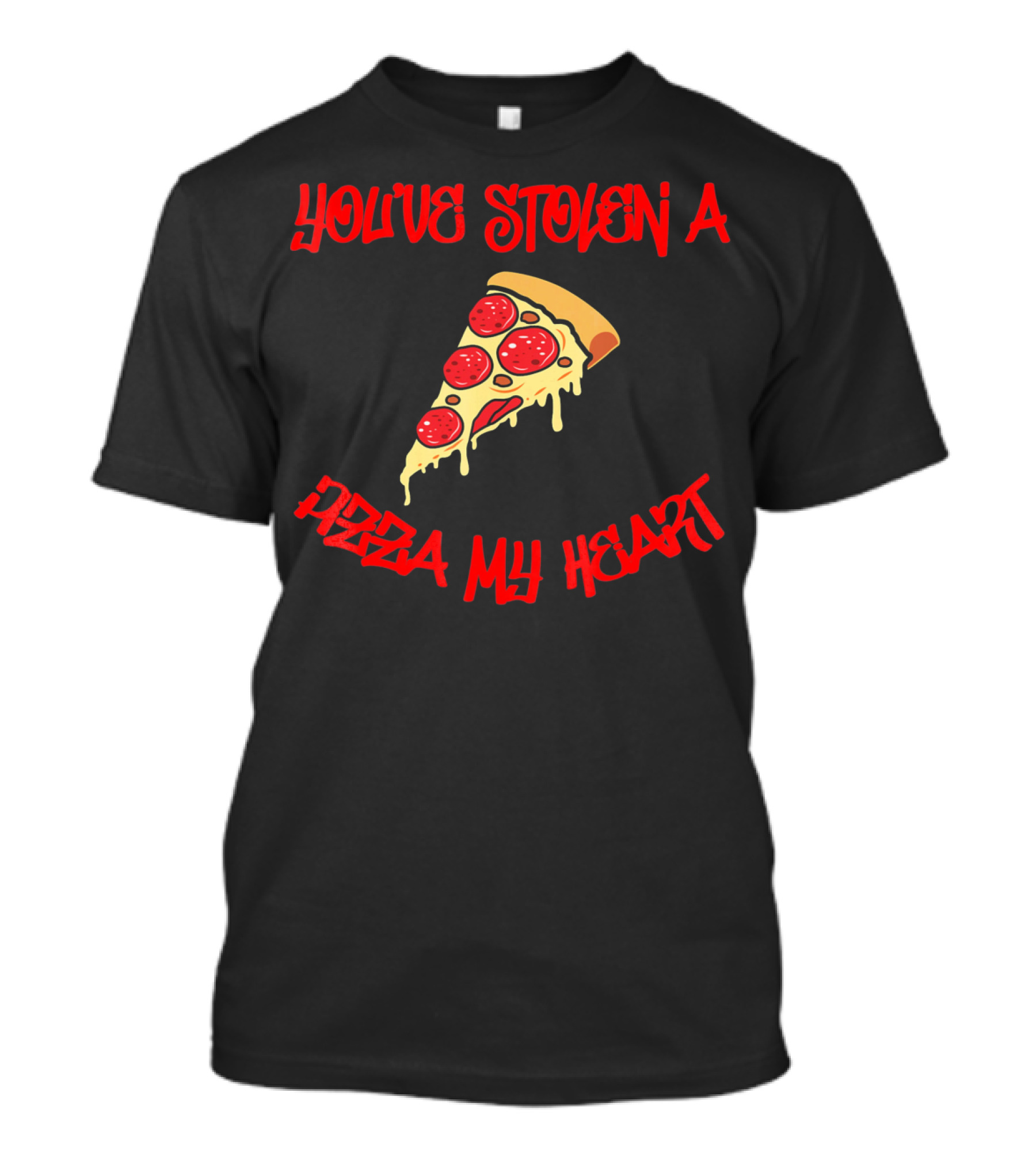 You've Stolen A Pizza My Heart Valentine's Day Joke T-Shirt