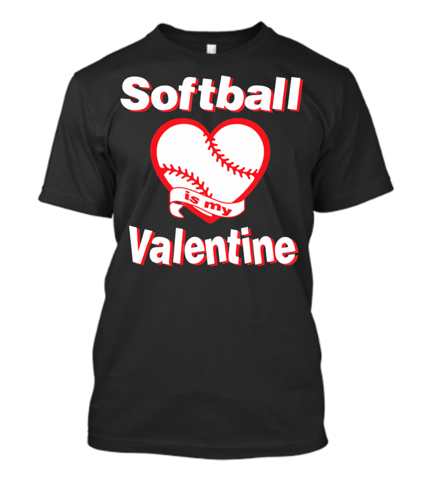 Girls Funny Cute Softball Is My Valentine T-Shirt