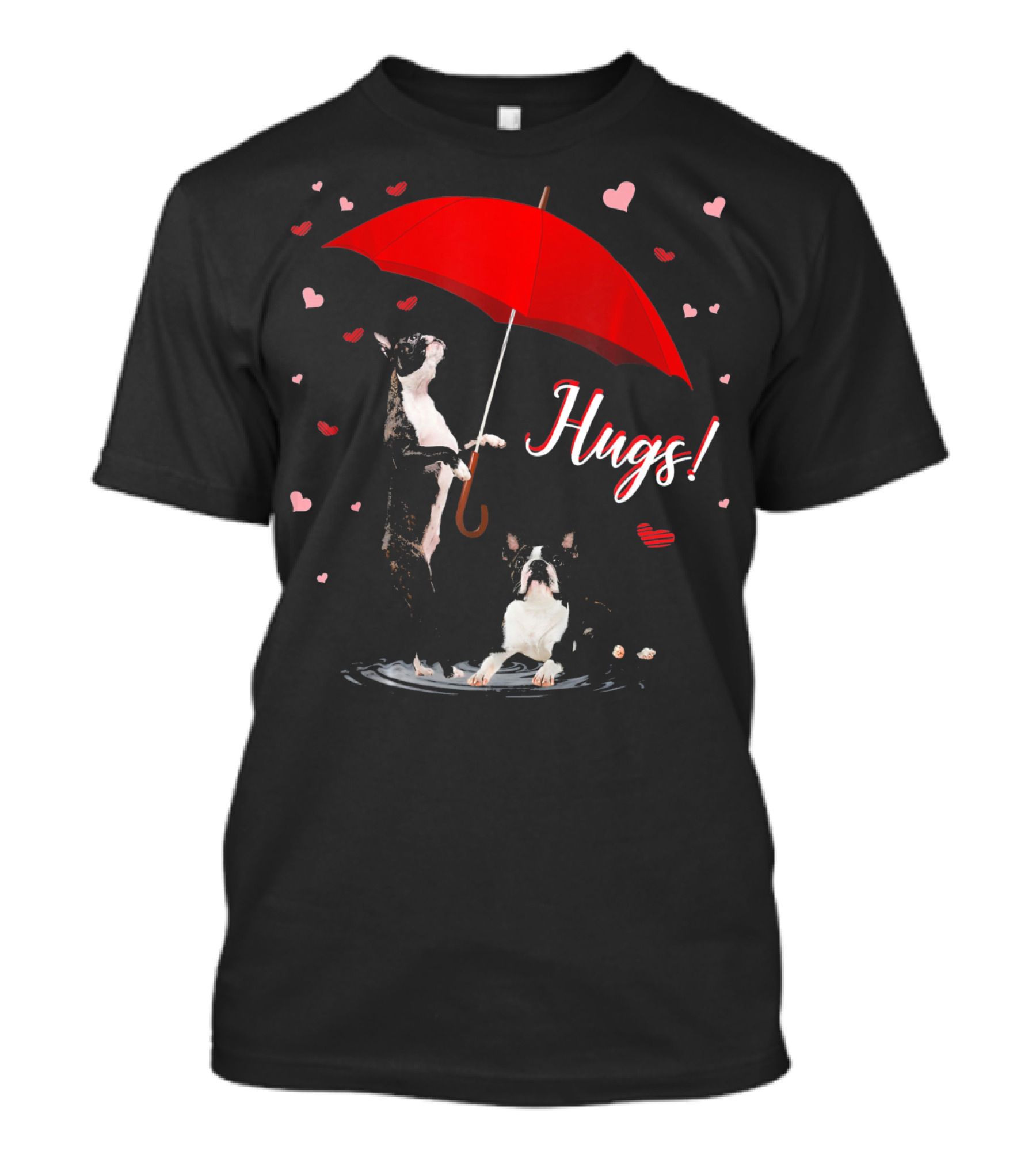 Hugs Boston Terrier Holding Red Umbrella Surrounded By Hearts T-Shirt