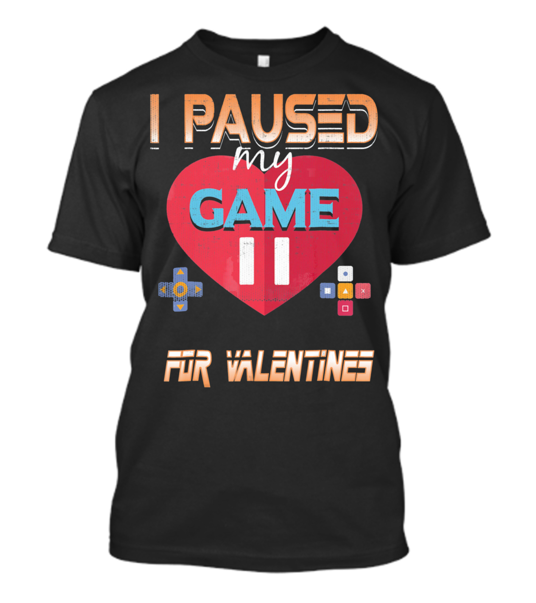 I Paused My Game For Valentines Heart And Controller Buttons T-Shirt