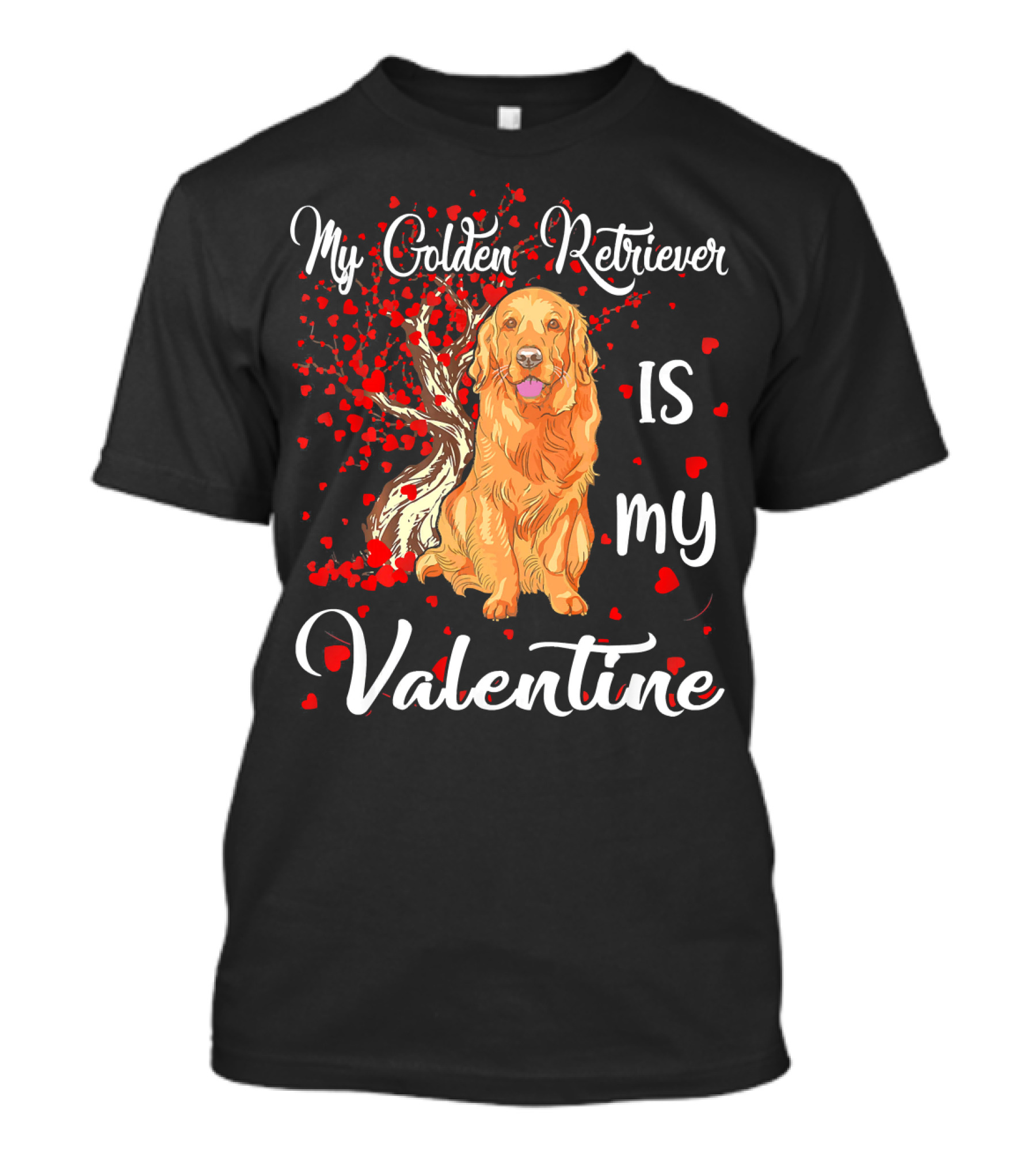 My Golden Retriever Is My Valentine T-Shirt