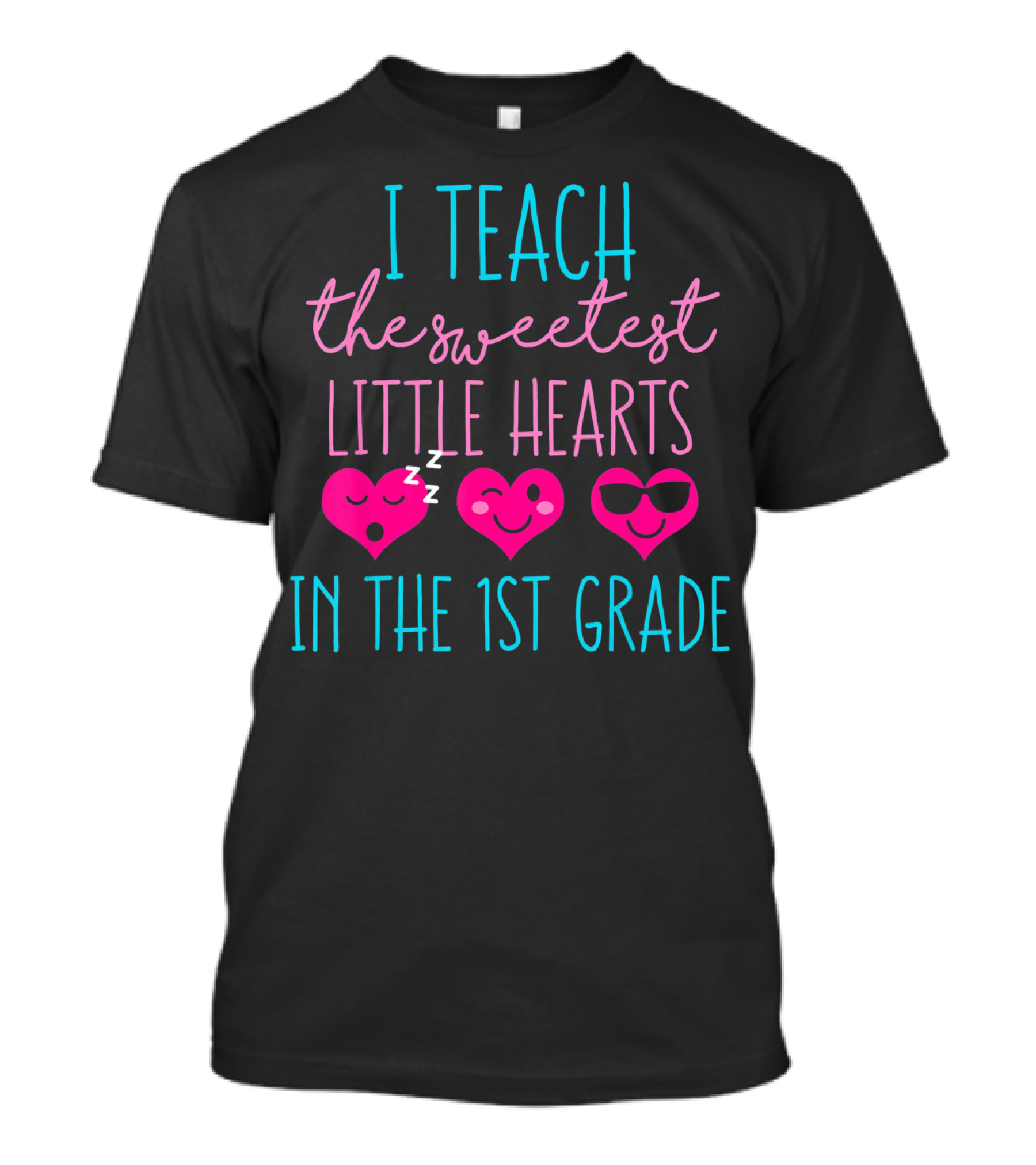 I Teach The Sweetest Little Hearts In The 1st Grade Valentines Day Teacher T-Shirt