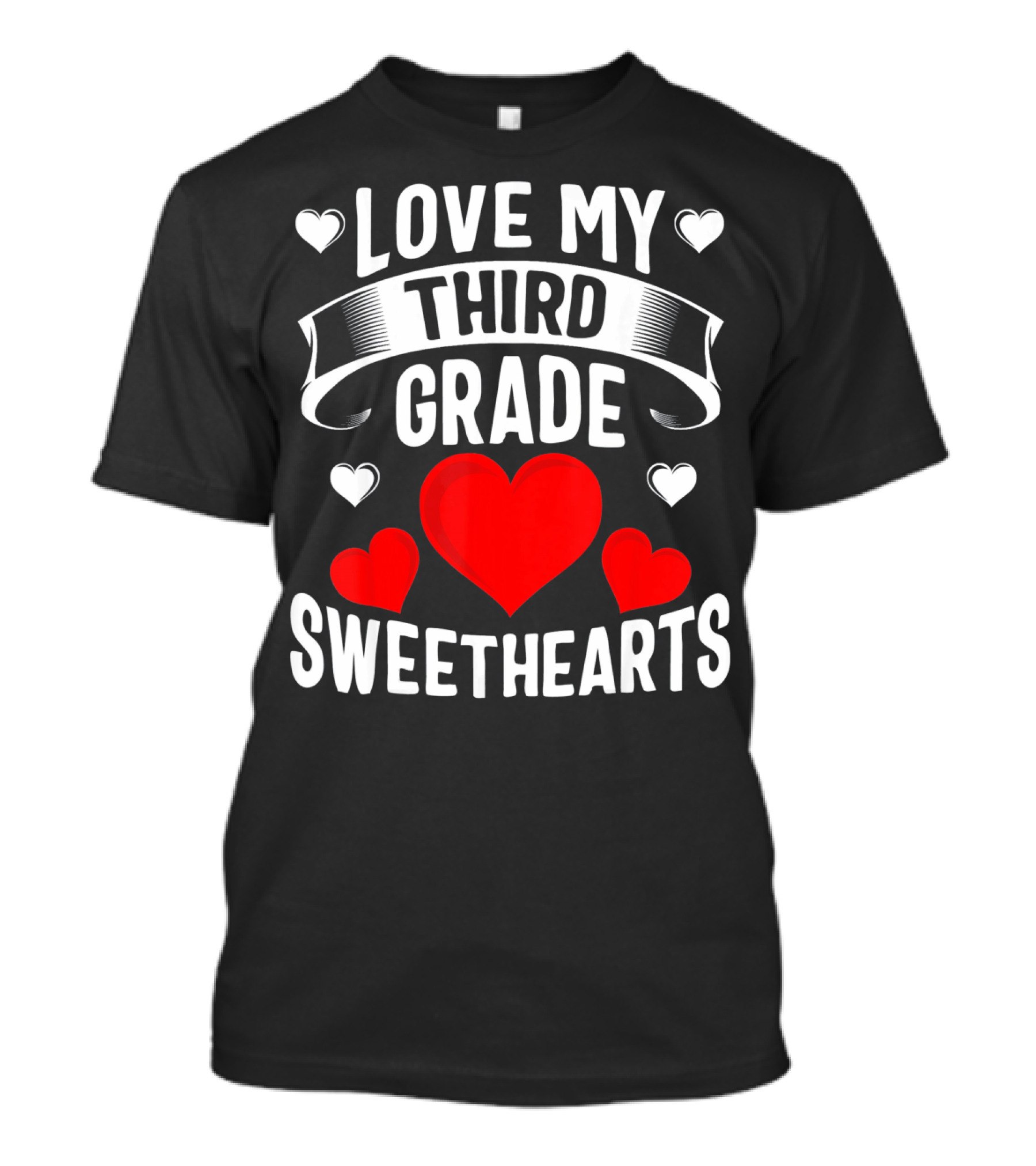 Love My Third Grade Sweethearts Hearts Valentine's Day T-Shirt