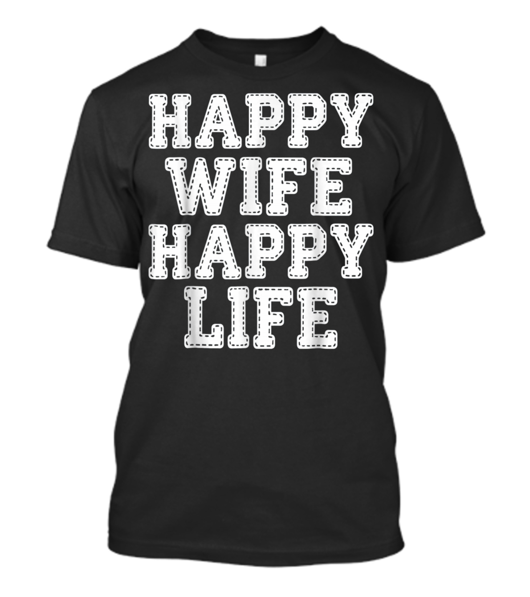 Mens Happy Wife Happy Life T-Shirt