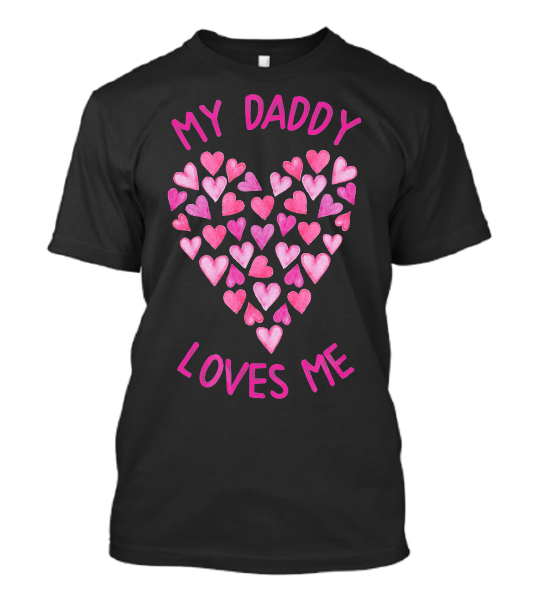 My Daddy Loves Me Heart Valentine Hearts T-Shirt