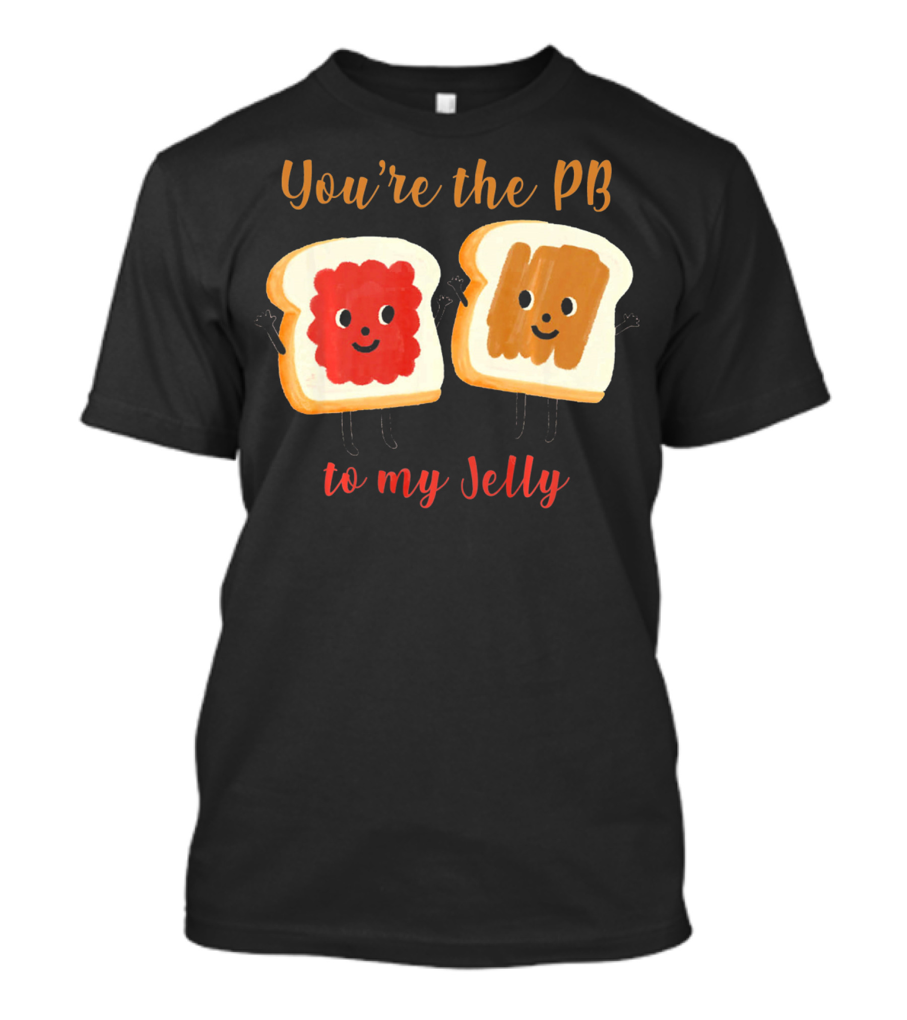You’re The PB To My Jelly Sandwich Friends T-Shirt