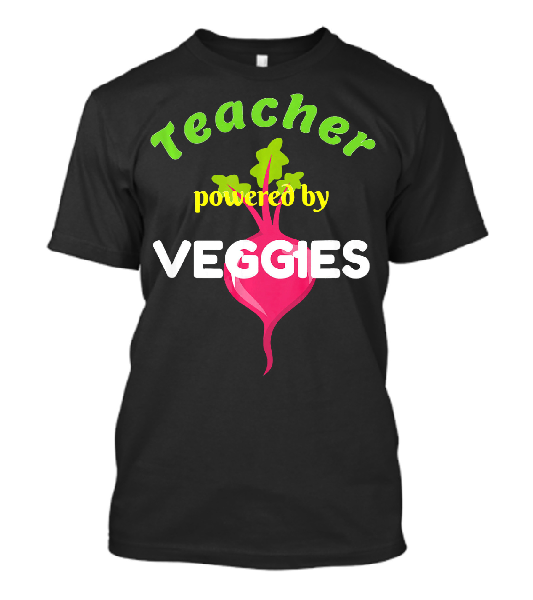Teacher Powered By Veggies T-Shirt