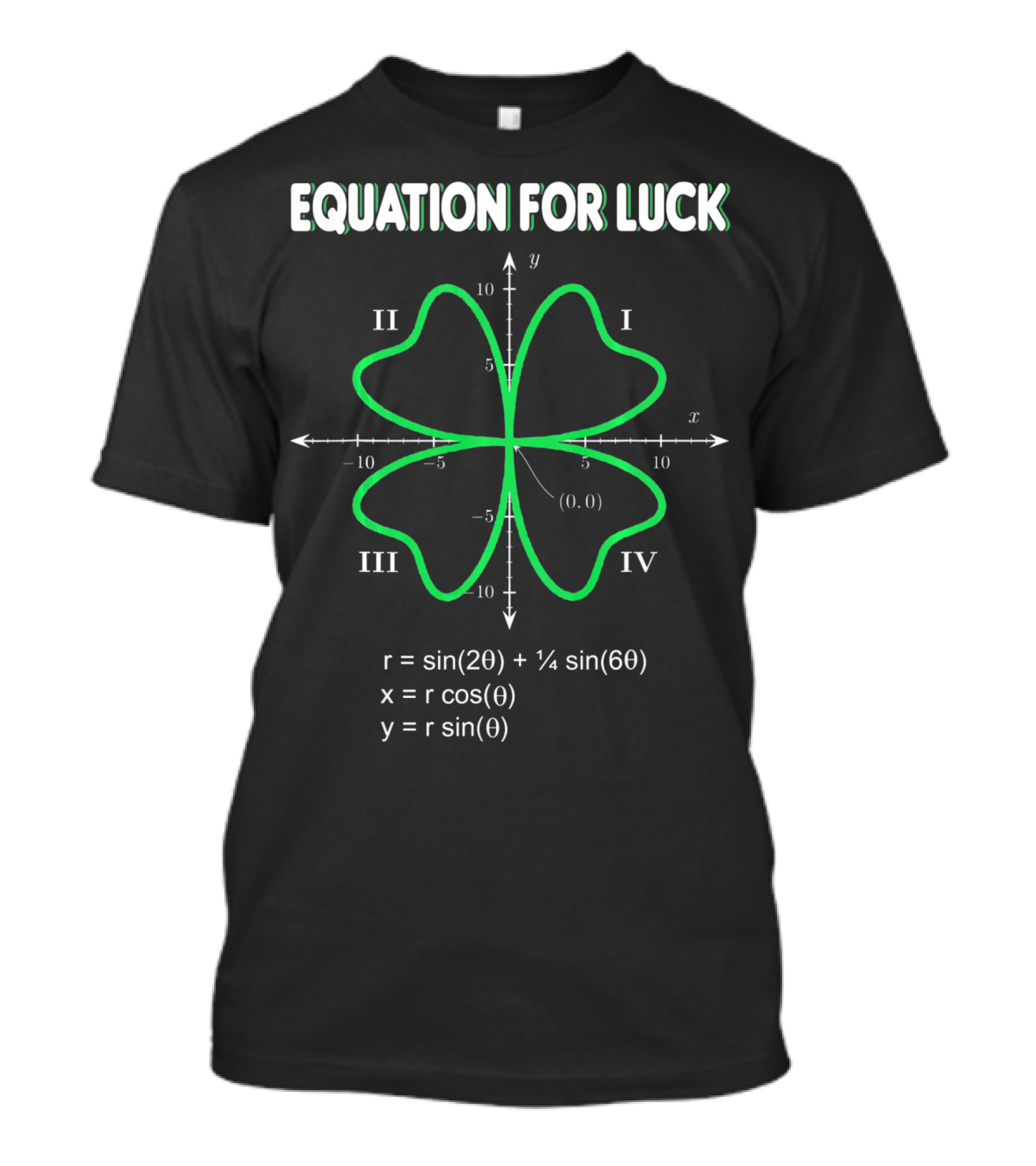 Equation For Luck Clover Math Sin Graph Quadrants T-Shirt