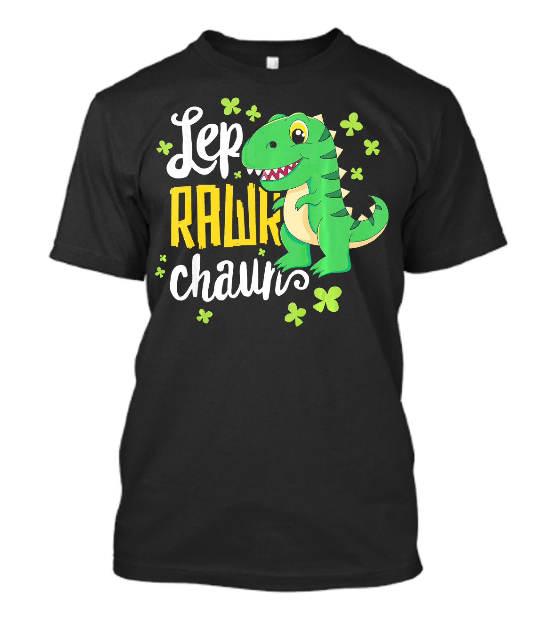 Lep Rawr Chawn Dinosaur With Shamrocks T-Shirt