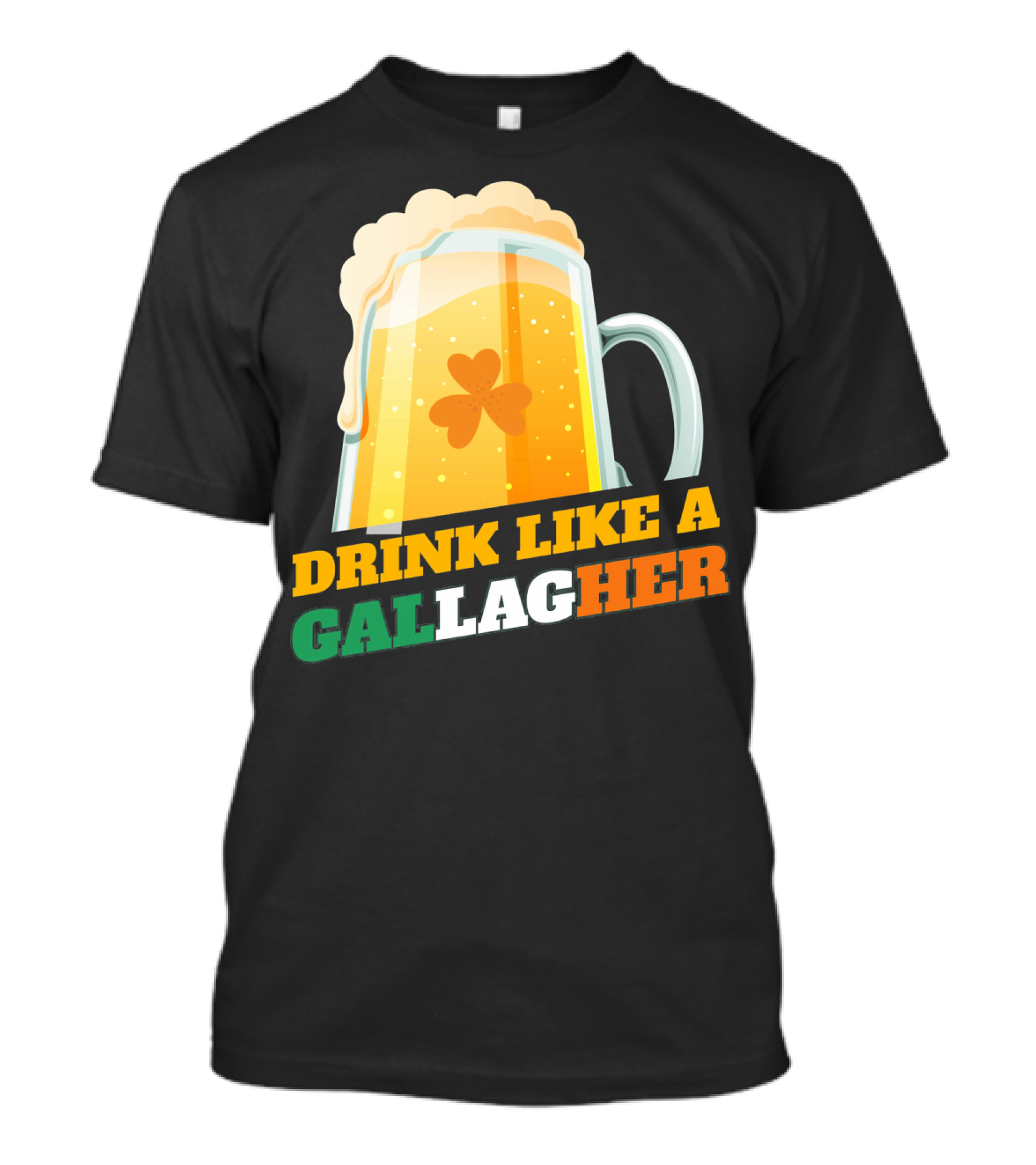 Drink Like A GallagHer Saint Patricks Day Beer Mug Shamrock T-Shirt