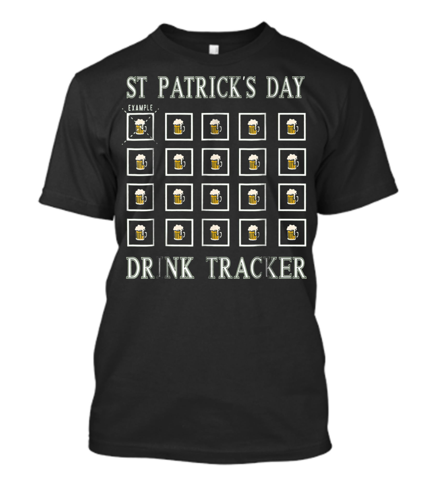 St Patrick's Day Example Drink Tracker T-Shirt