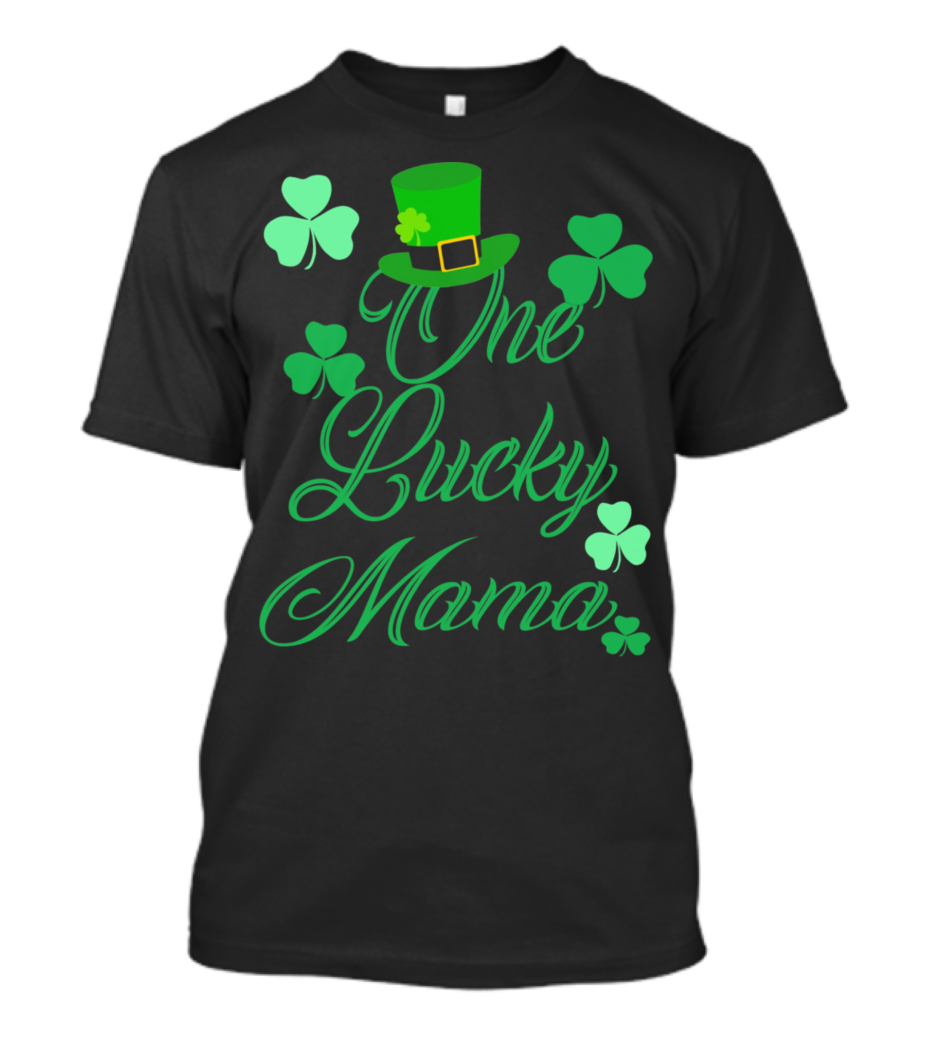 Irish St Patricks Day One Lucky Mama Shamrock Hat T-Shirt
