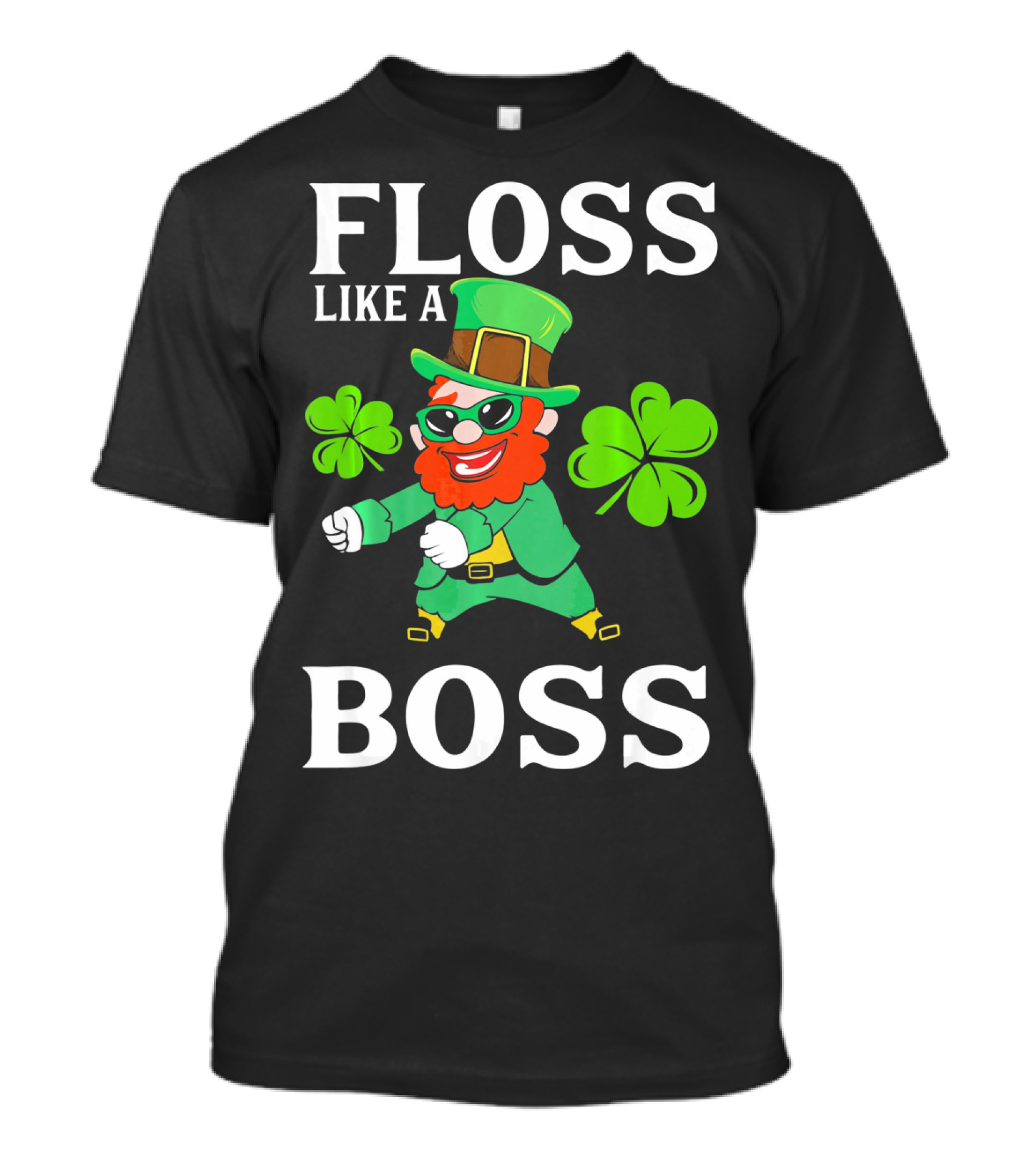 Floss Like A Boss St Patrick's Day Leprechaun T-Shirt