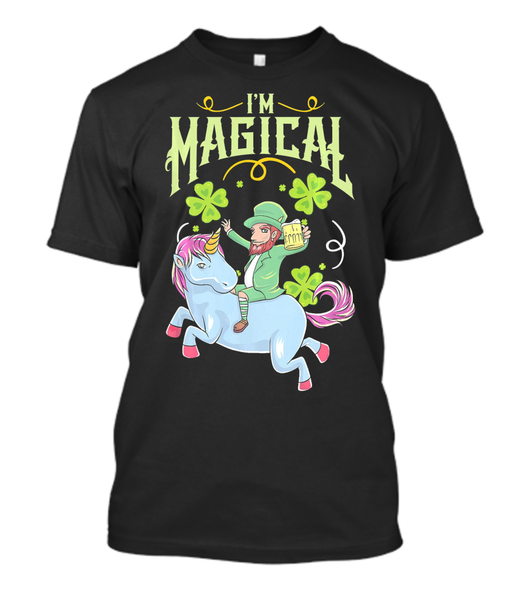 I'm Magical Leprechaun Riding Unicorn T-Shirt