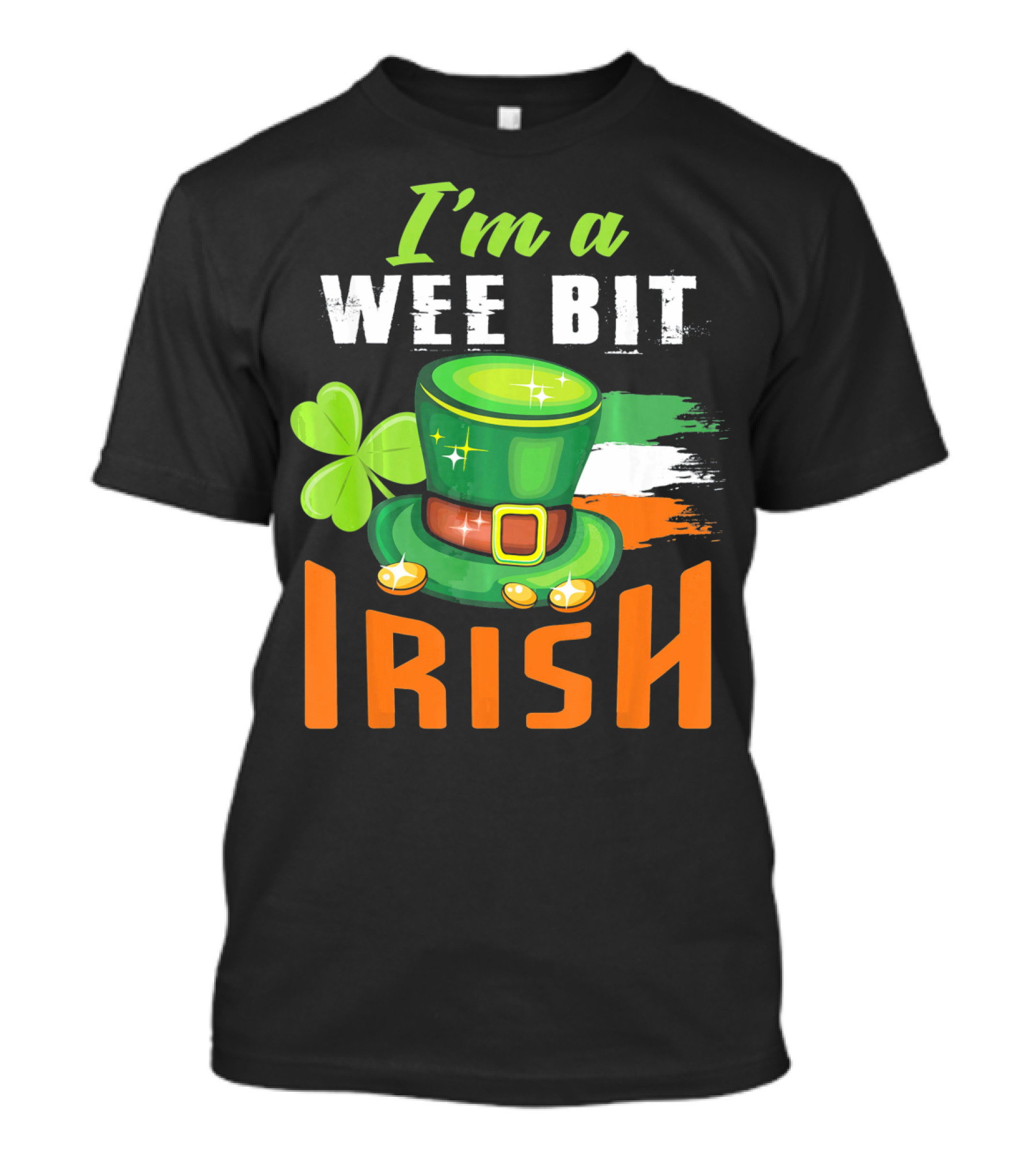 I'm A Wee Bit Irish Shamrock Hat And Flag St. Patrick's Day T-Shirt
