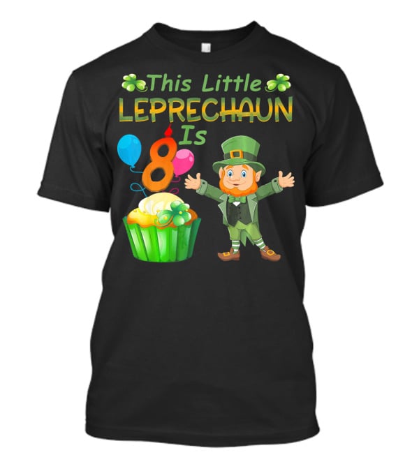 This Little Leprechaun Is 8 Birthday Cupcake Balloons T-Shirt