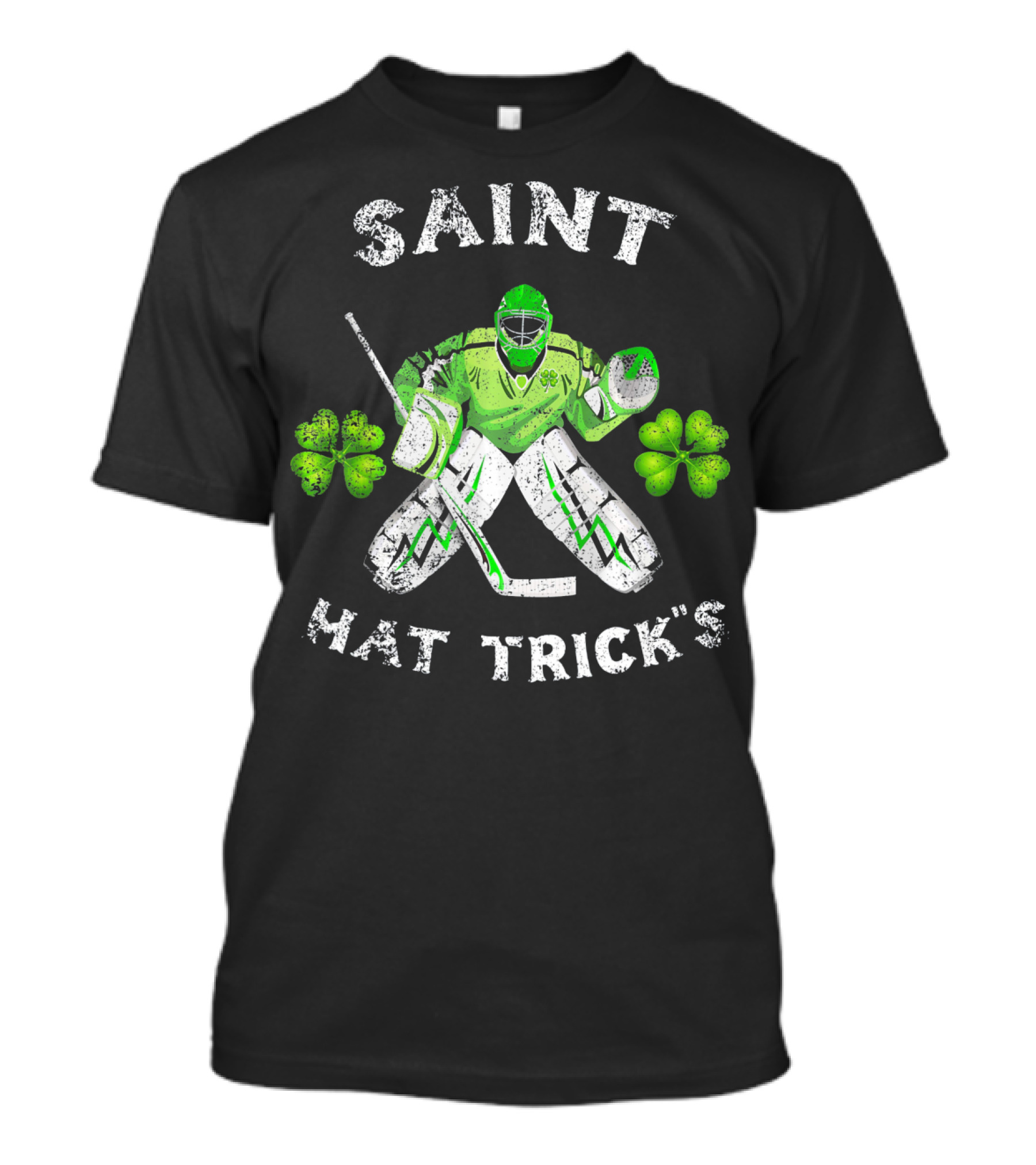 Saint Hat Trick's Hockey Goalie With Shamrocks Irish T-Shirt