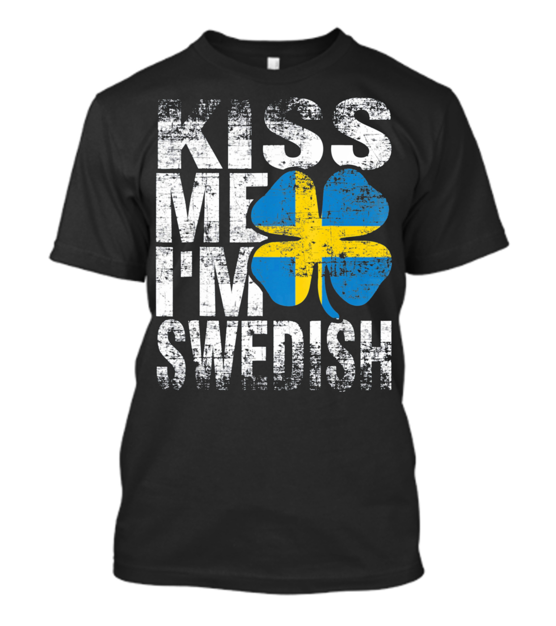 Kiss Me I'm Swedish St Patricks Day Shamrock Swedish Flag Motif T-Shirt
