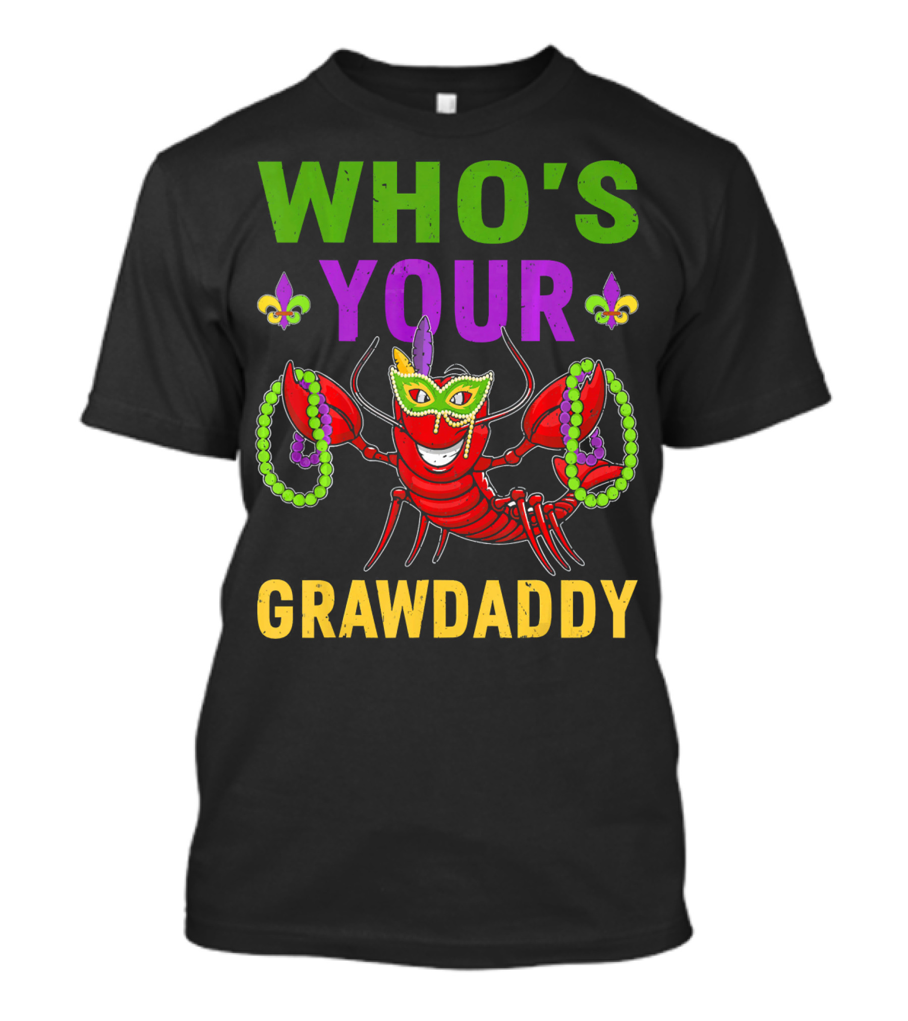 Crawfish Mardi Gras Who's Your Crawdaddy Beads And Mask T-Shirt