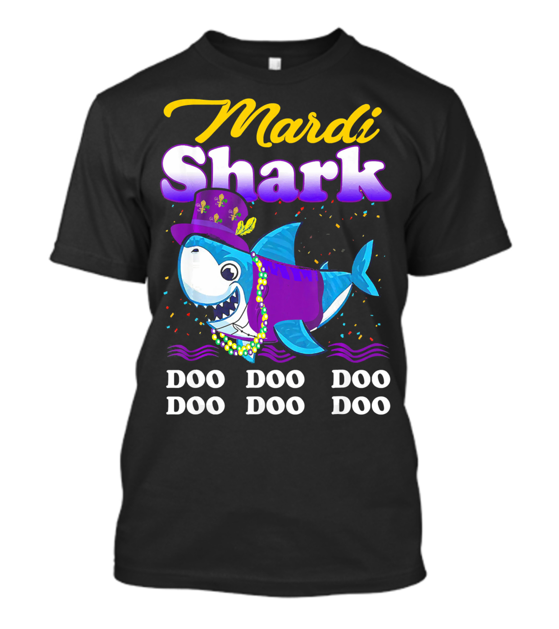 Mardi Shark Doo Doo Doo Doo Funny Mardi Gras T-Shirt