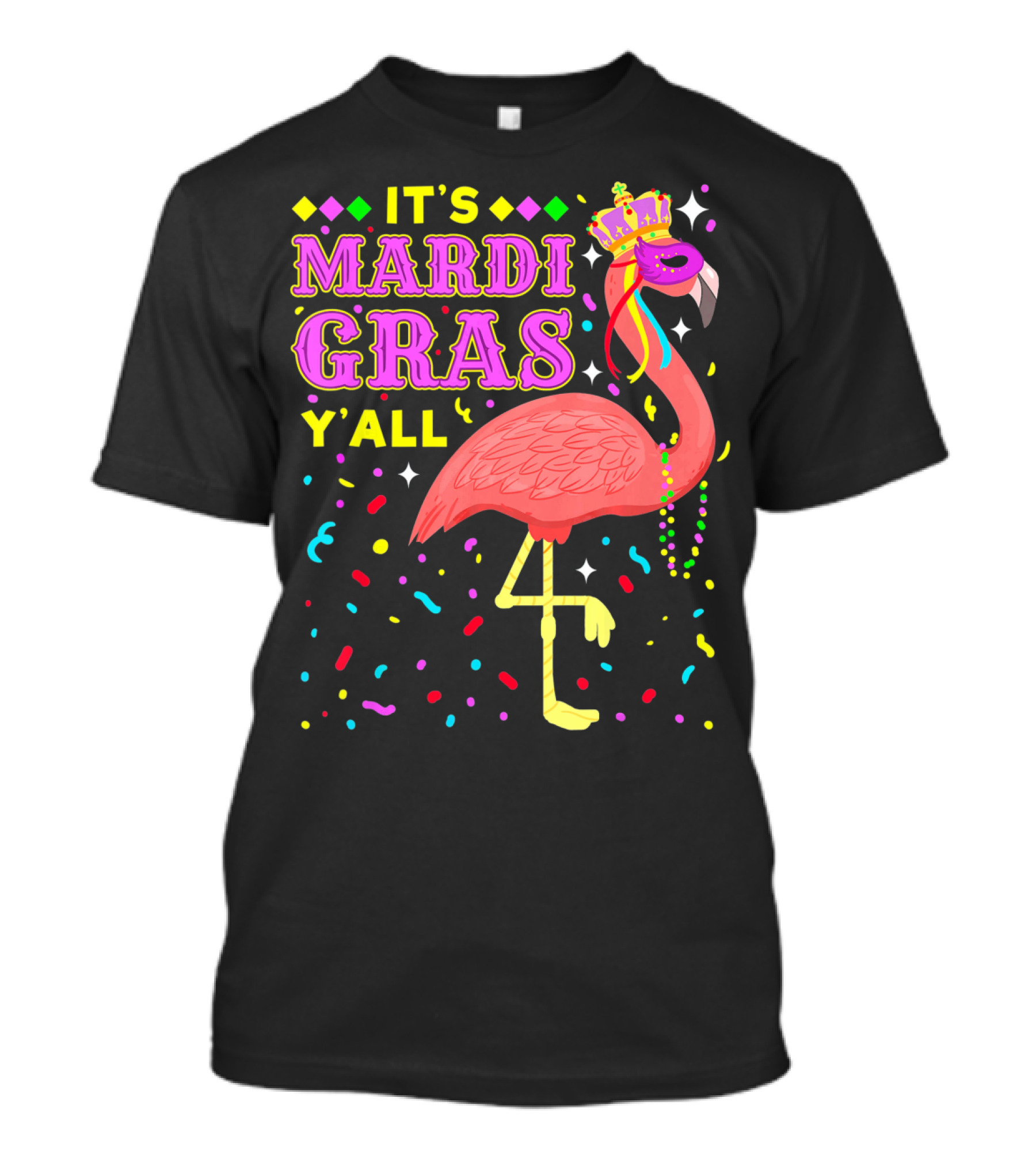 It's Mardi Gras Y'all Flamingo With Crown And Beads T-Shirt