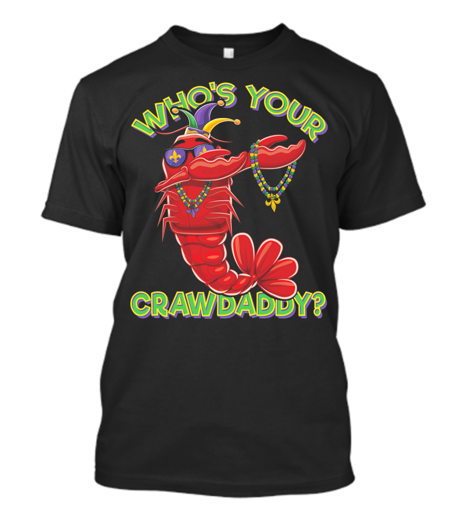 WHO'S YOUR CRAWDADDY DABBING CRAWFISH MAR T-Shirt