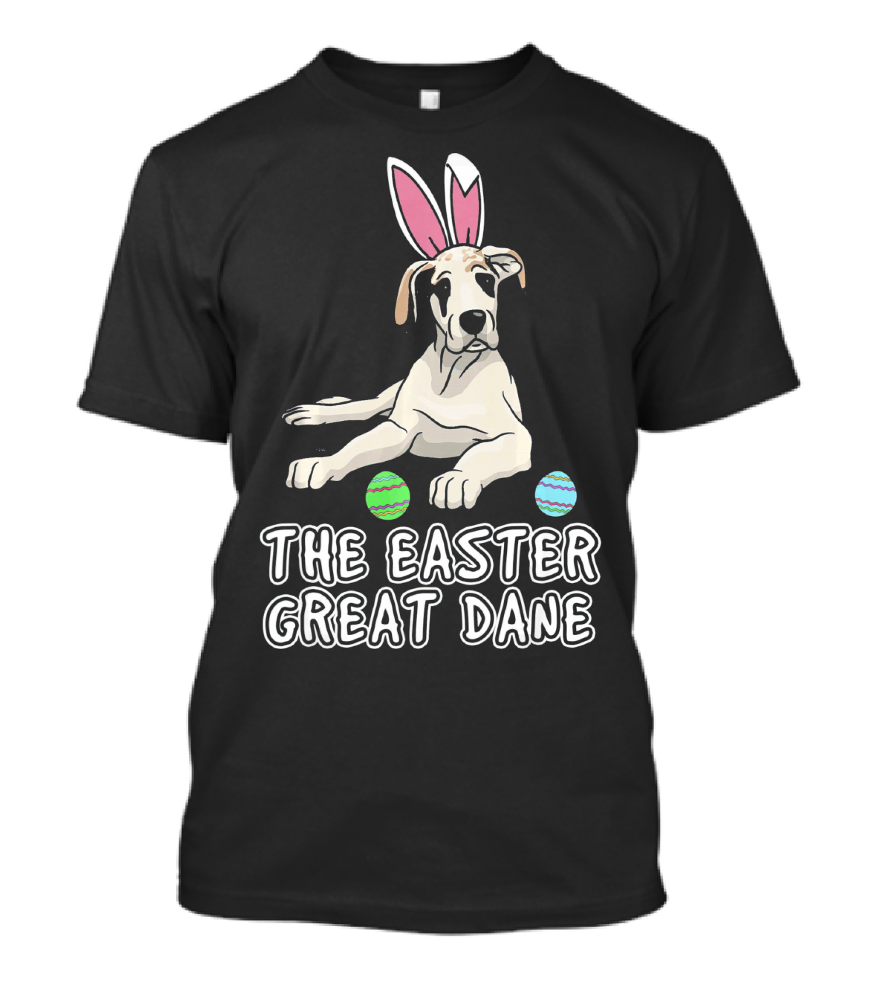 The Easter Great Dane With Bunny Ears And Eggs For Women Wen Mother T-Shirt