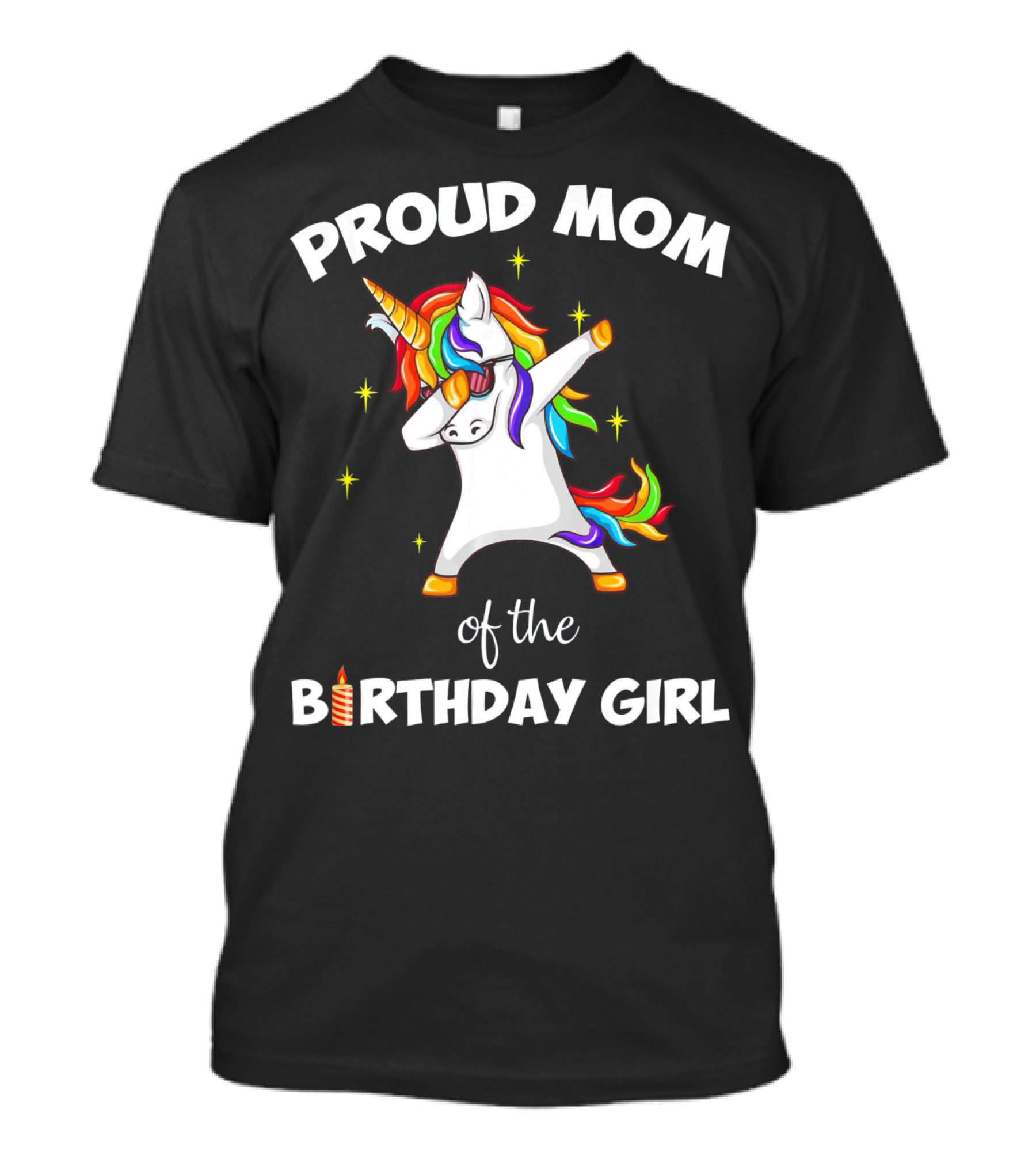 Proud Mom Of The Birthday Girl Unicorn Dabbing Party T-Shirt