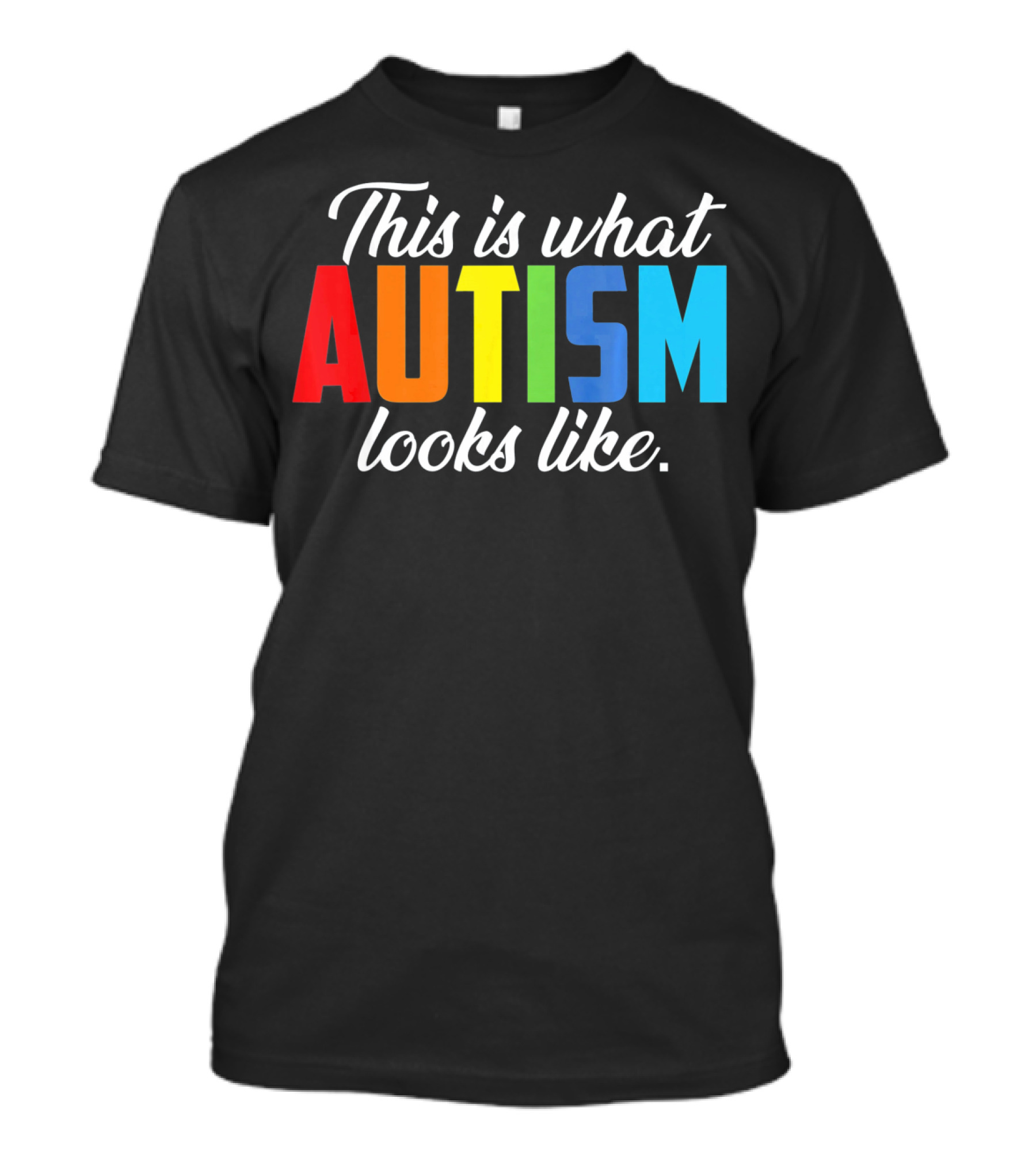 Autism Awareness This Is What Autism Looks Like T-Shirt