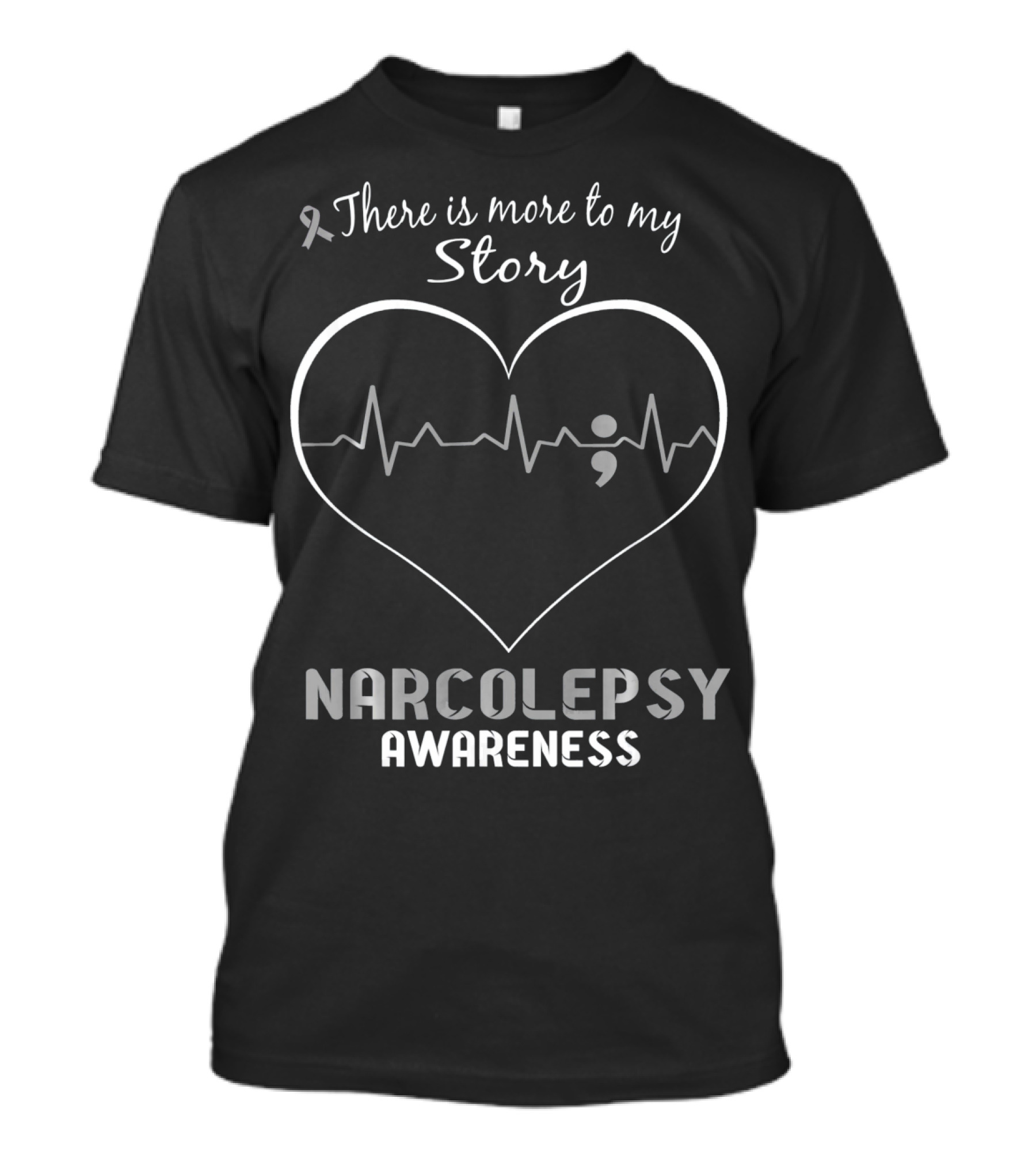 There Is More To My Story Narcolepsy Awareness Heartbeat T-Shirt