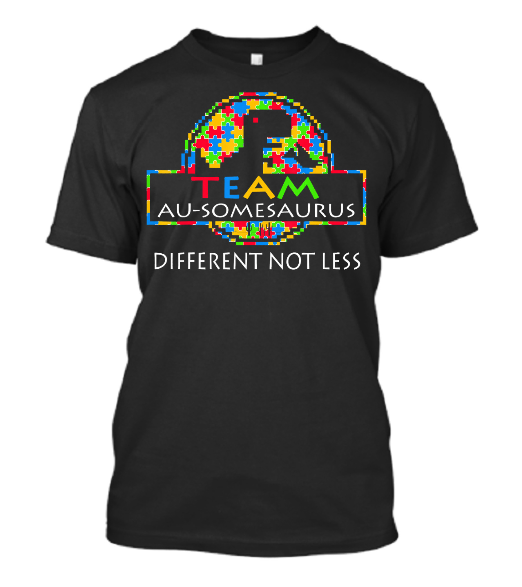 TEAM Au-somesaurus Different Not Less Autism Awareness T-Shirt