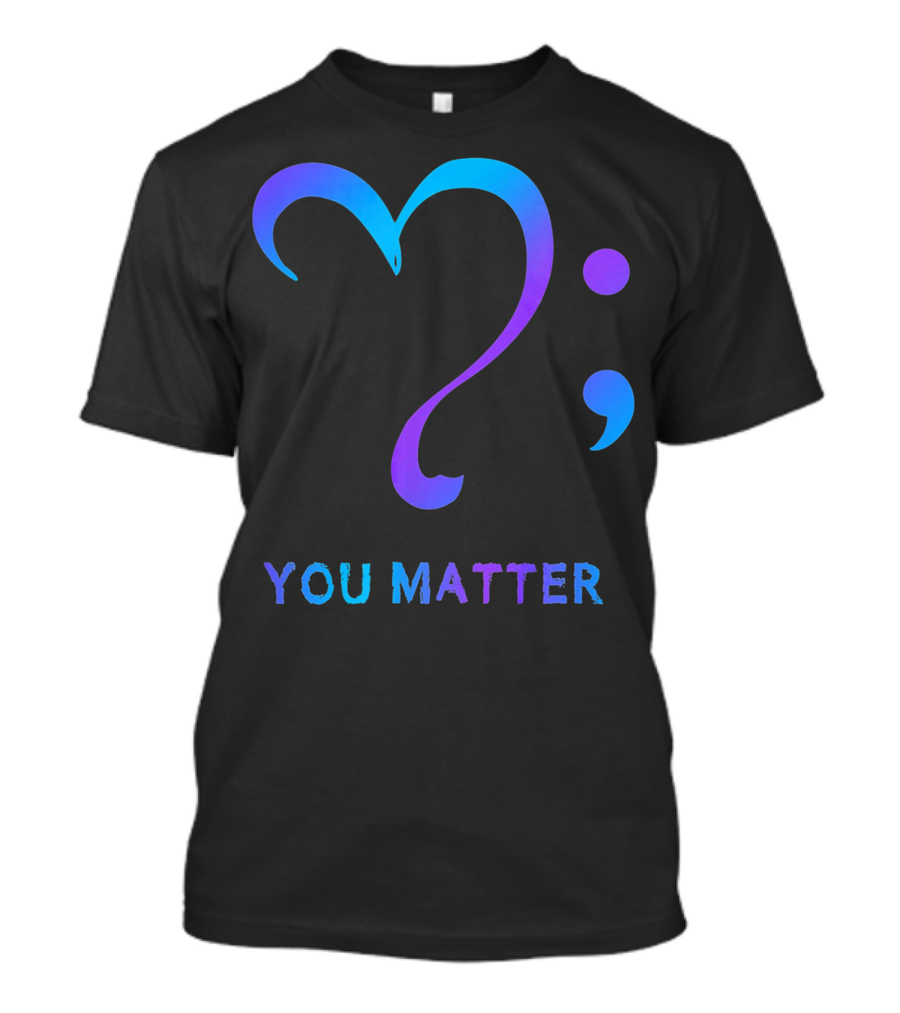 You Matter Suicide Prevention Awareness Heart Semicolon T-Shirt