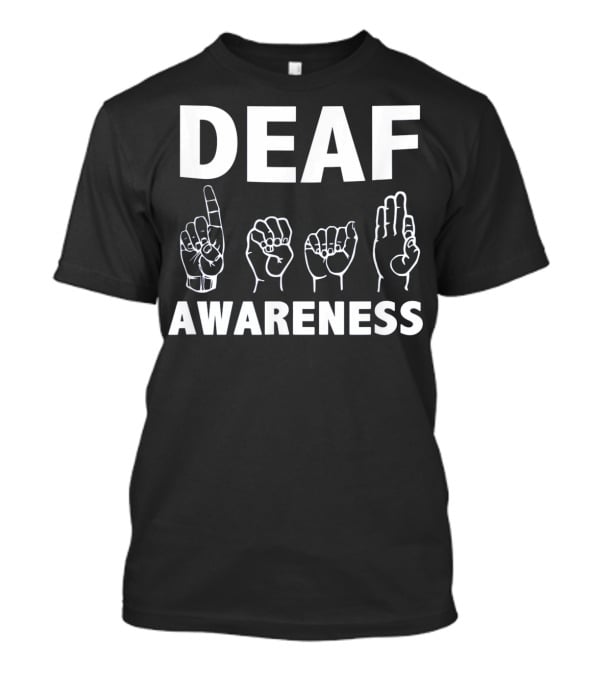 Deaf Awareness ASL Sign Language Hands T-Shirt