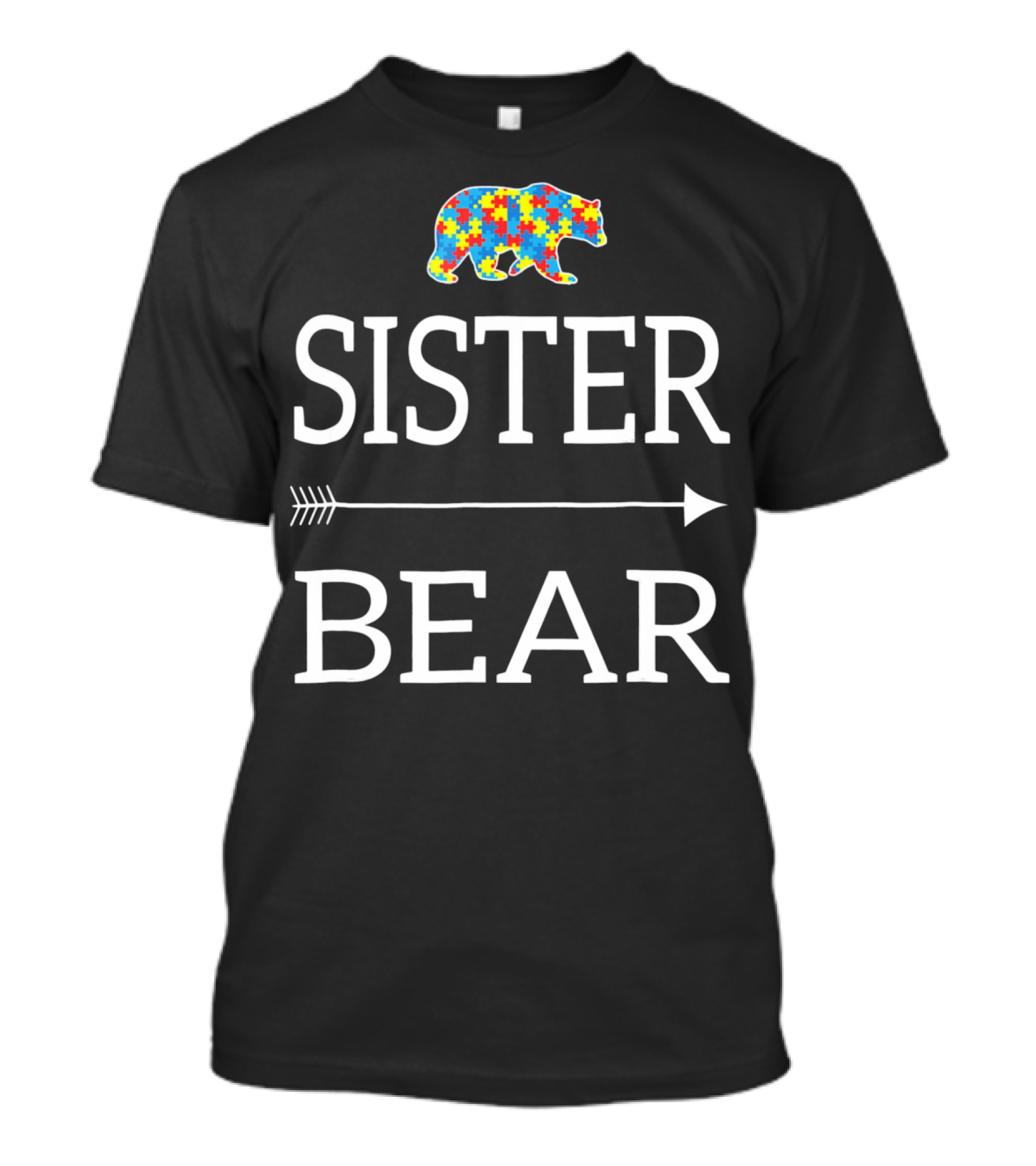 Sister Bear Autism Awareness Puzzle Bear Arrow T-Shirt