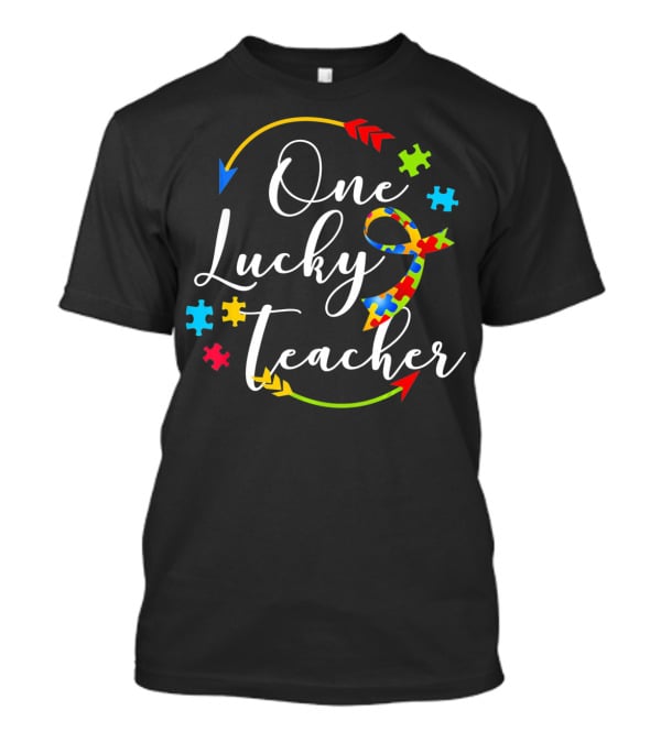 One Lucky Teacher Autism Puzzle Ribbon Arrows T-Shirt