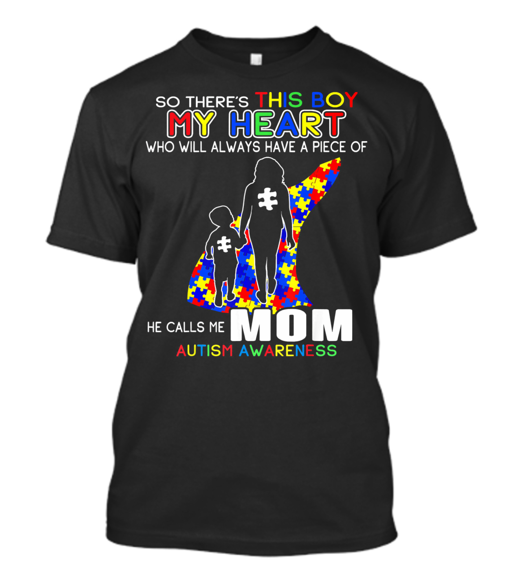 So There's This Boy My Heart He Calls Me Mom Autism Awareness T-Shirt