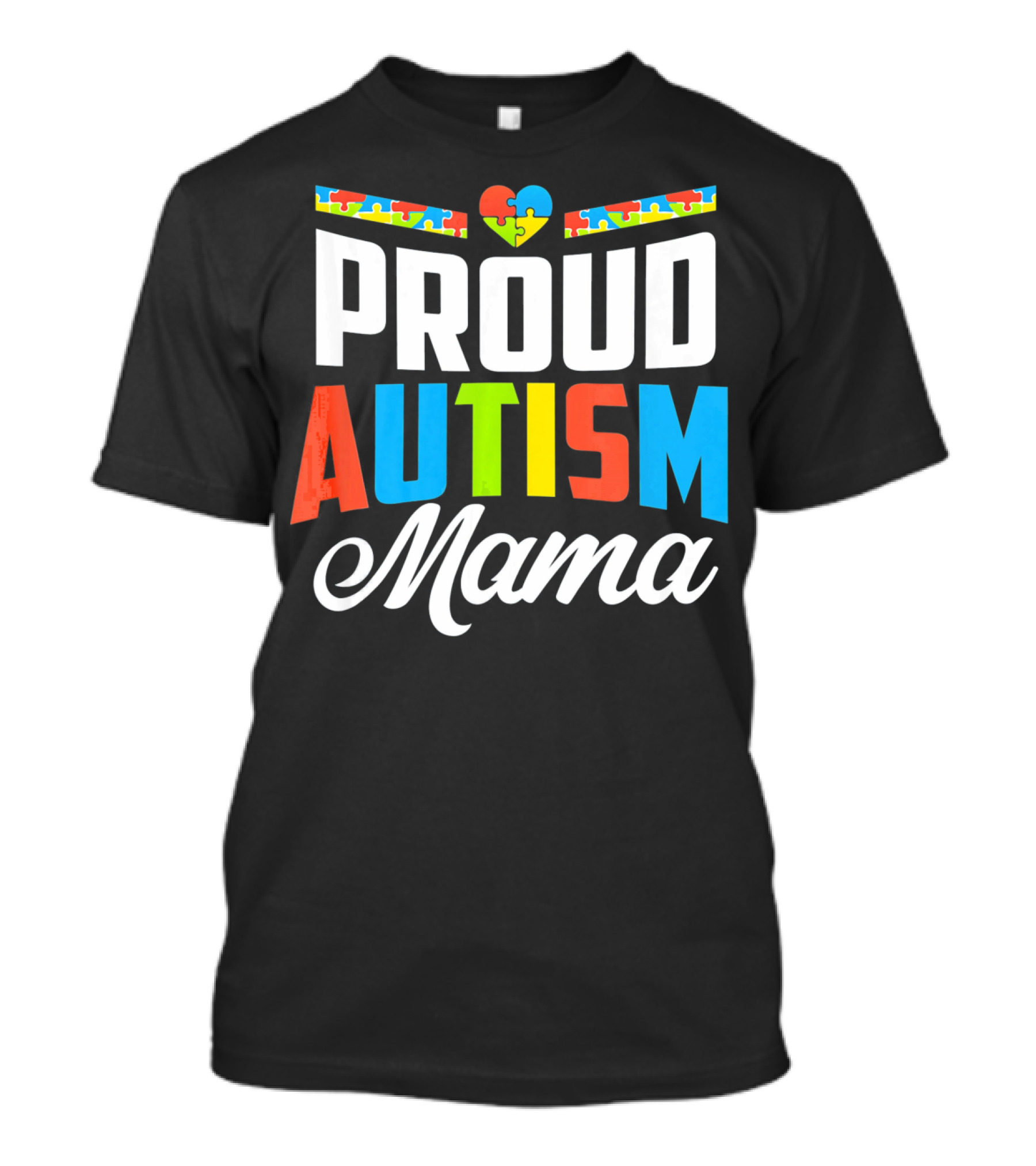 Proud Autism Mama Puzzle Heart Awareness Support T-Shirt