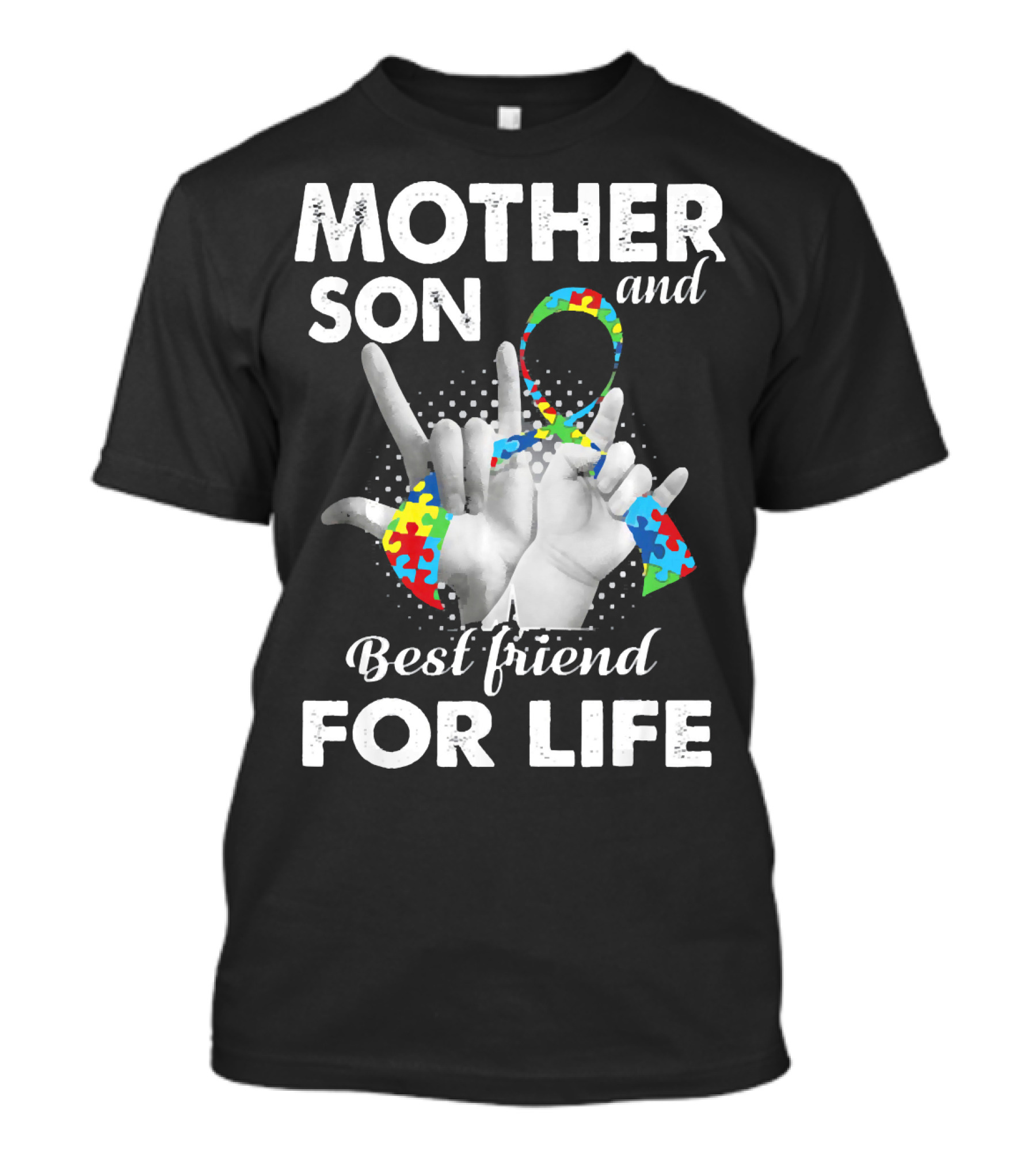 Mother Son And Best Friend For Life Autism Awareness T-Shirt