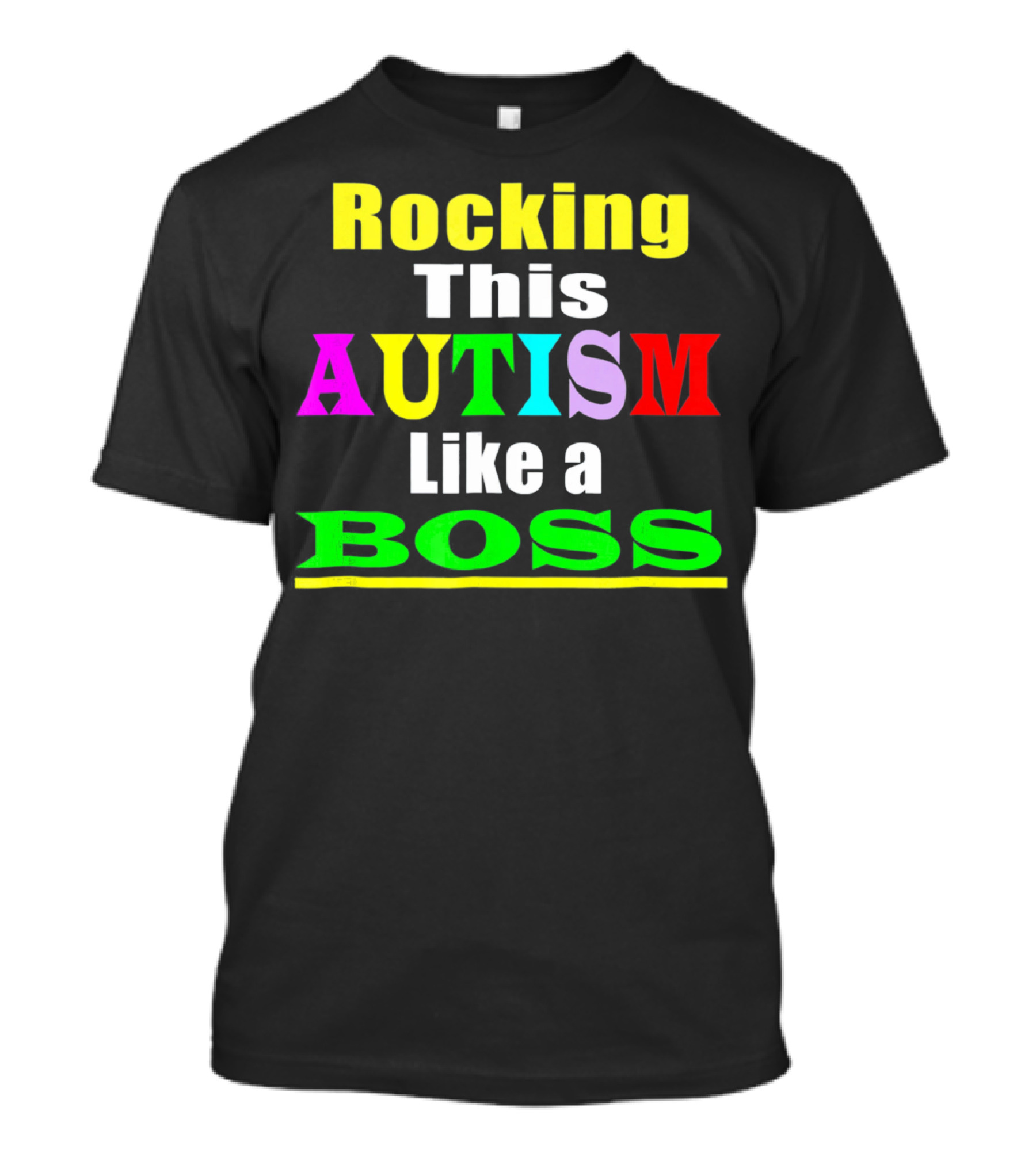 Rocking This Autism Like A Boss T-Shirt