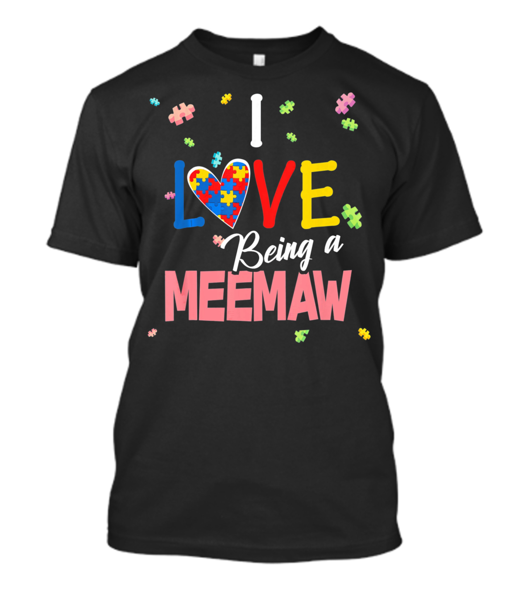 I Love Being A Meemaw Autism Awareness Puzzle Heart Colorful Pieces T-Shirt
